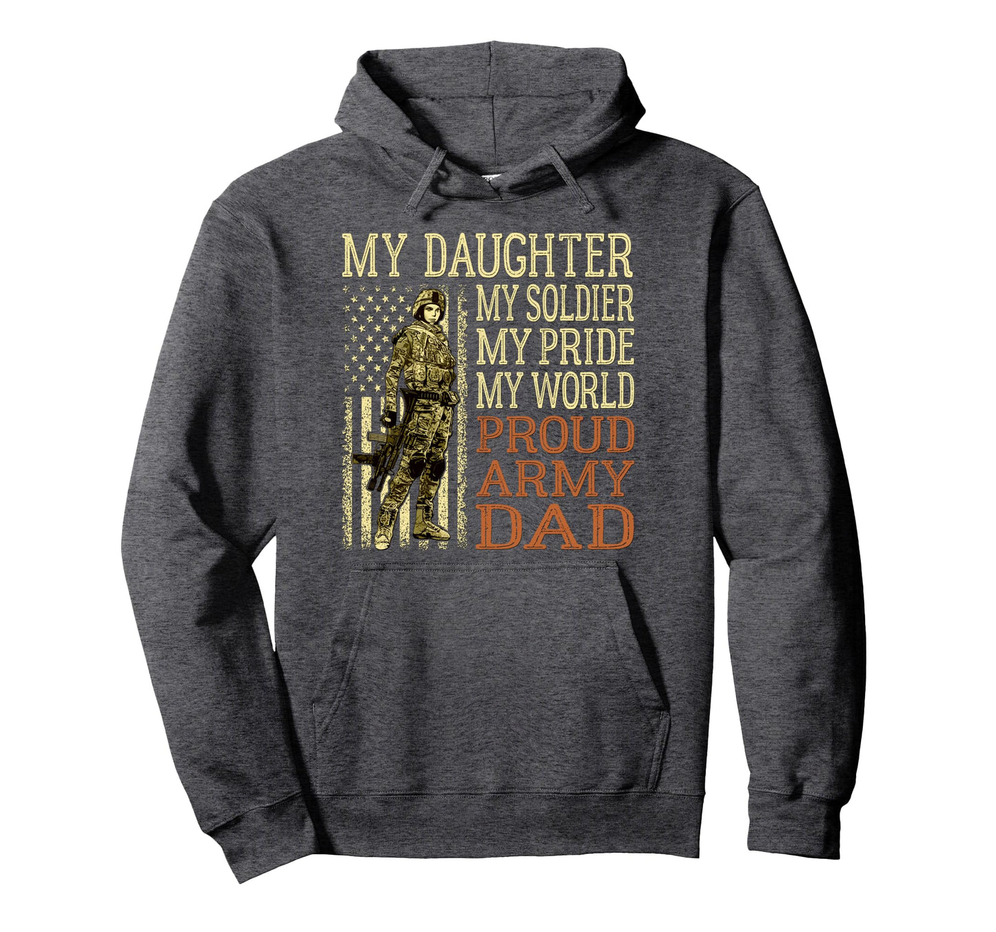 My Daughter My Soldier Hero Proud Hoodie - Aesthetic Graphic for Adults - T-Shirt, Sweatshirt, Hoodie