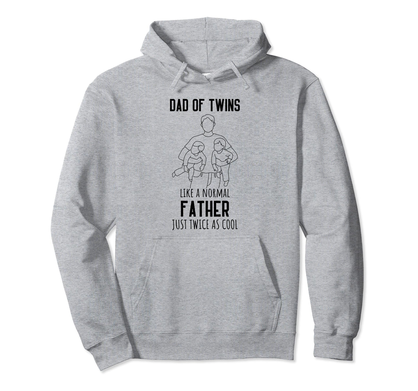 Dad Twins Father Twice As Fathers Day Hoodie - Graphic Print Men Women - T-Shirt, Sweatshirt, Hoodie