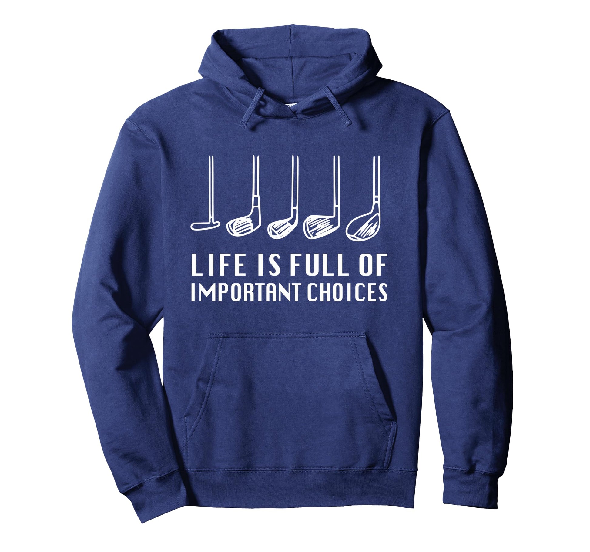 Funny Life Is Full Important Choices Hoodie - Streetwear Style Men Women - T-Shirt, Sweatshirt, Hoodie