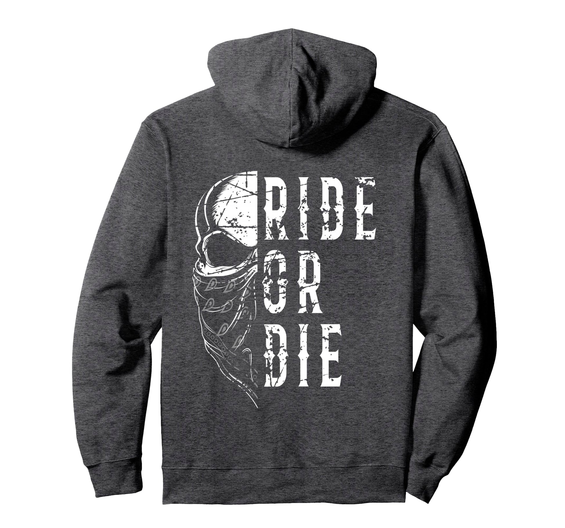 Ride Or Die Biker Motorcycle Skull Hoodie - Novelty Apparel Men Women - T-Shirt, Sweatshirt, Hoodie