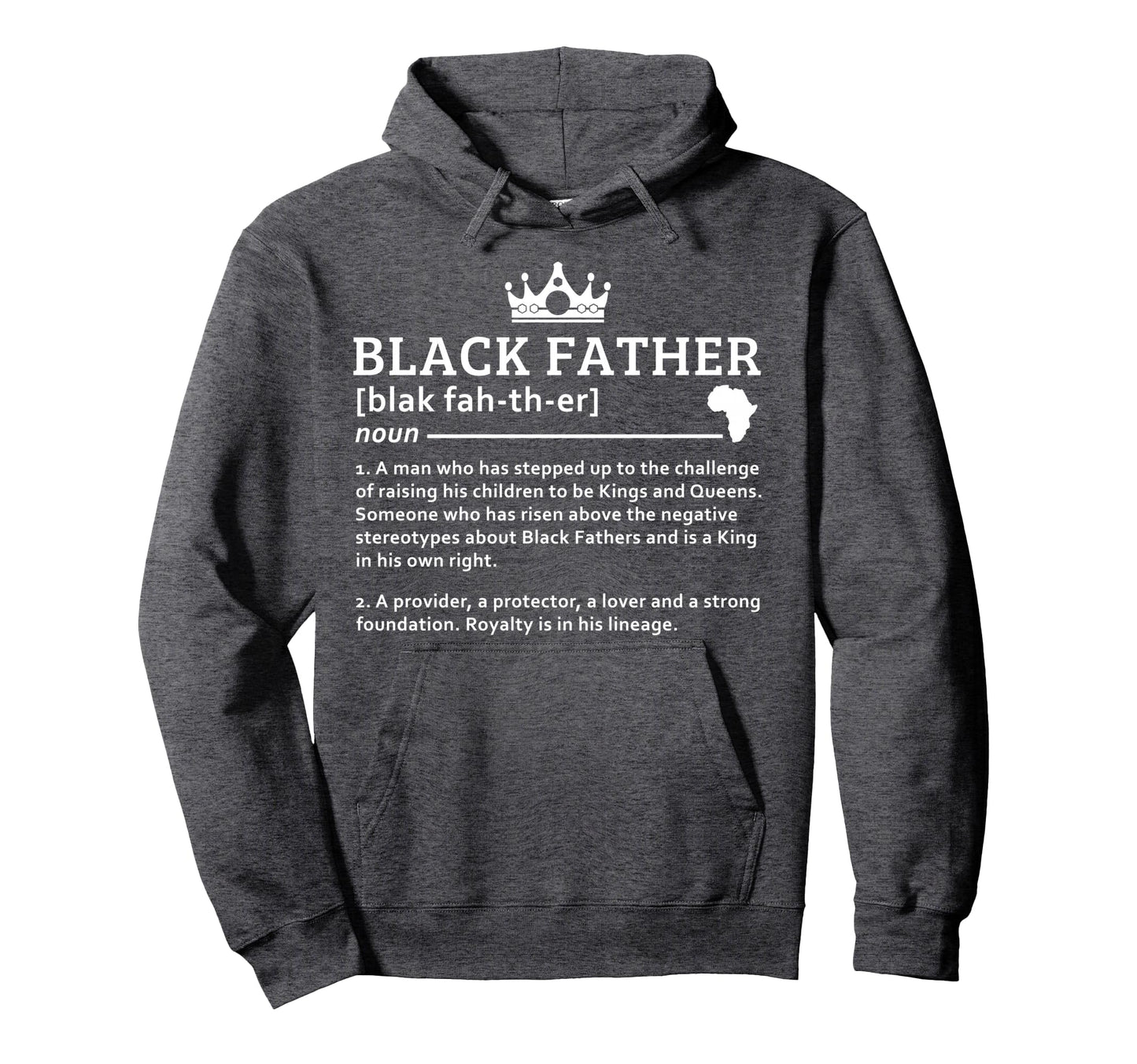 Black Father Definition African American Hoodie - Novelty Apparel Unisex - T-Shirt, Sweatshirt, Hoodie