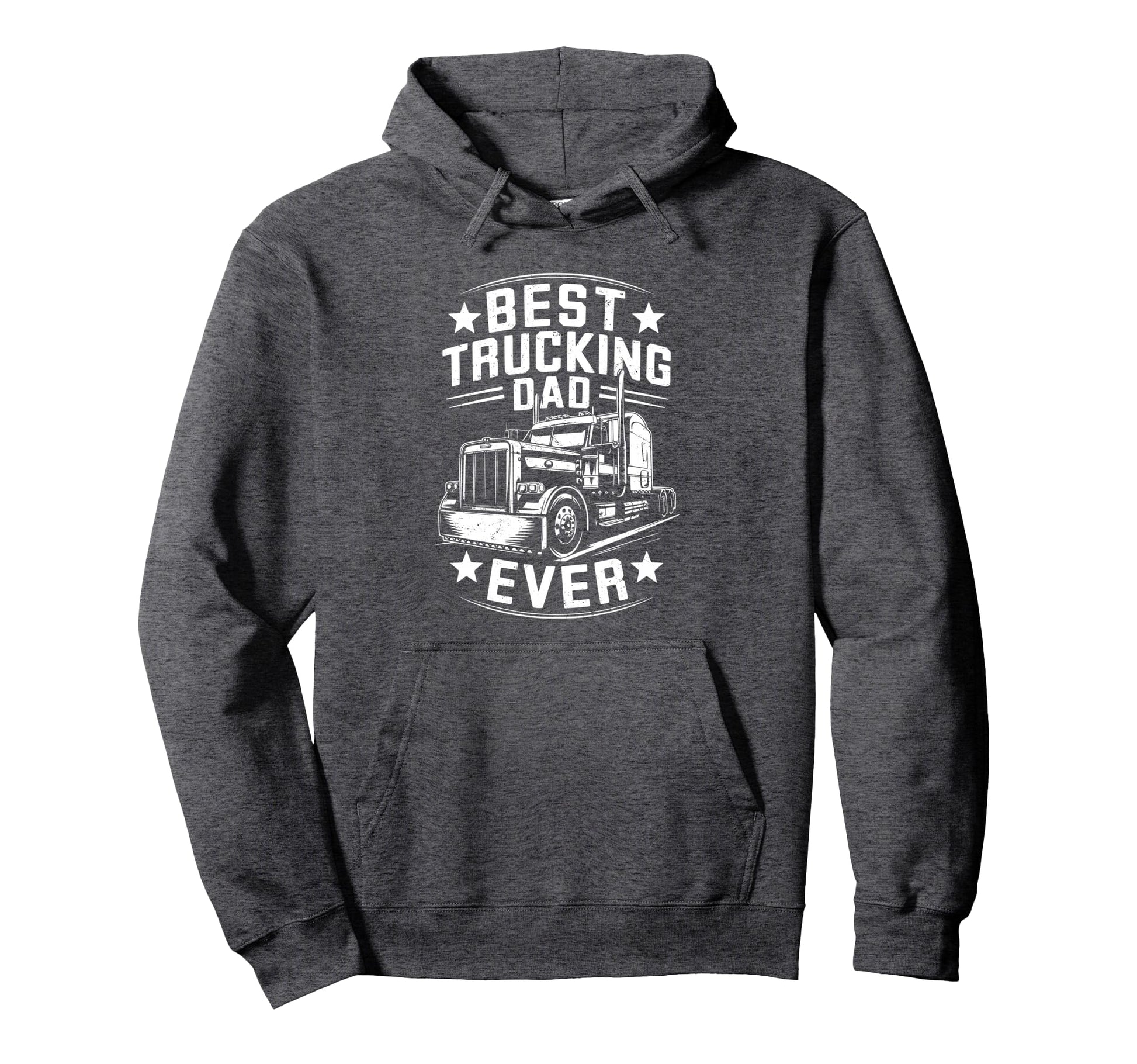 Best Trucking Dad Ever Hoodie - Unique Graphic for Adults - T-Shirt, Sweatshirt, Hoodie