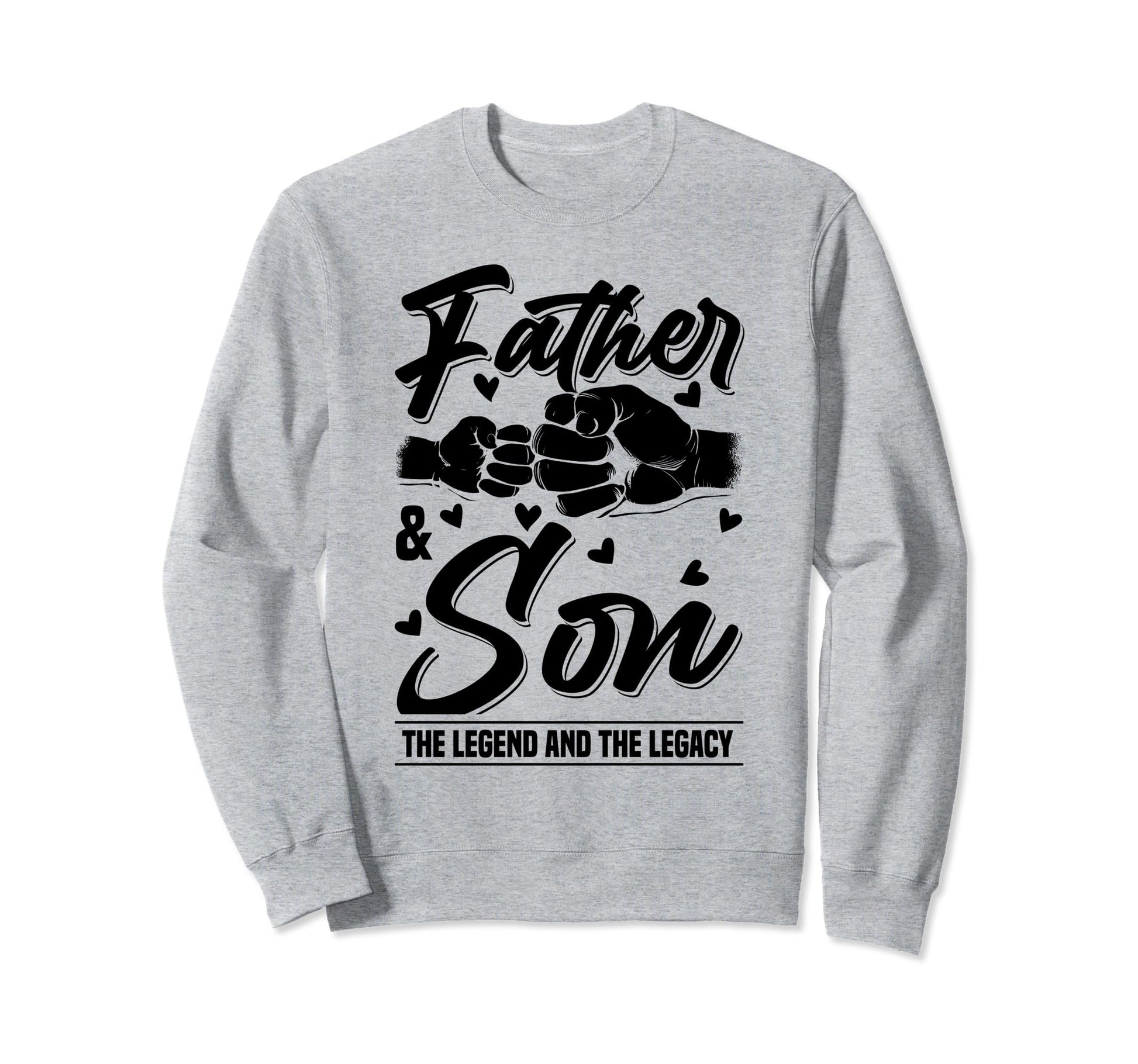 Father And Son Legend And Legacy Sweatshirt - Minimalist Print Unisex - T-Shirt, Sweatshirt, Hoodie