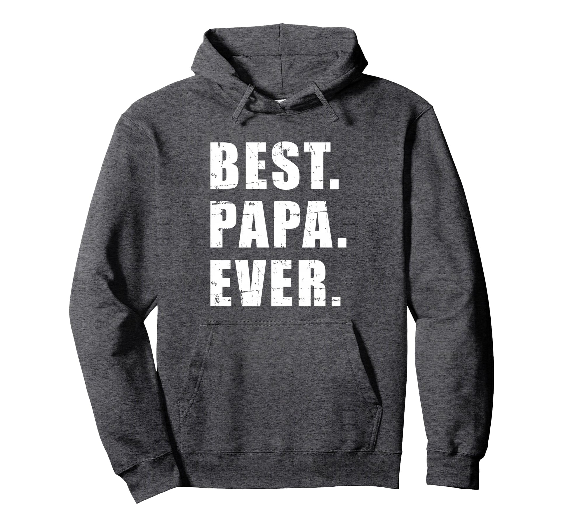 Best Papa Ever Grandpa Hoodie - Unique Graphic Unisex - T-Shirt, Sweatshirt, Hoodie