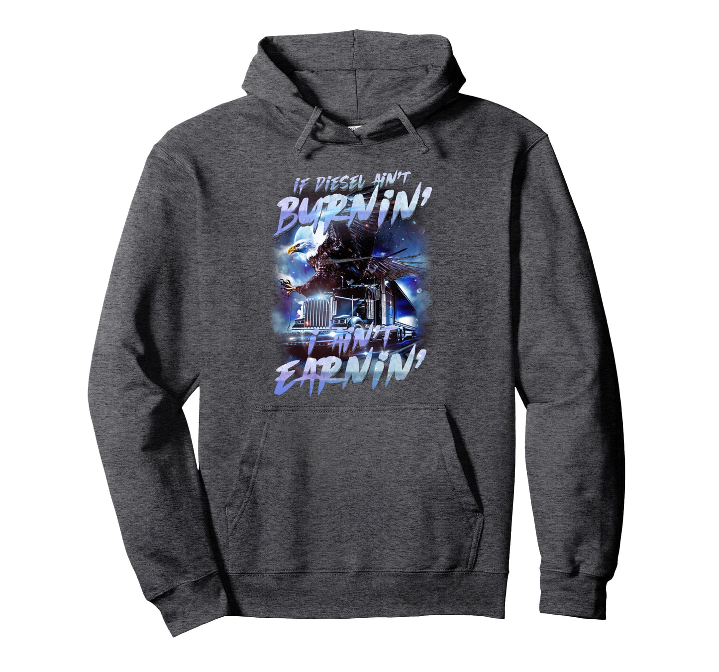 Truck Driver Dad Big Rig Semi Hoodie - Fun Novelty Design Men Women - T-Shirt, Sweatshirt, Hoodie