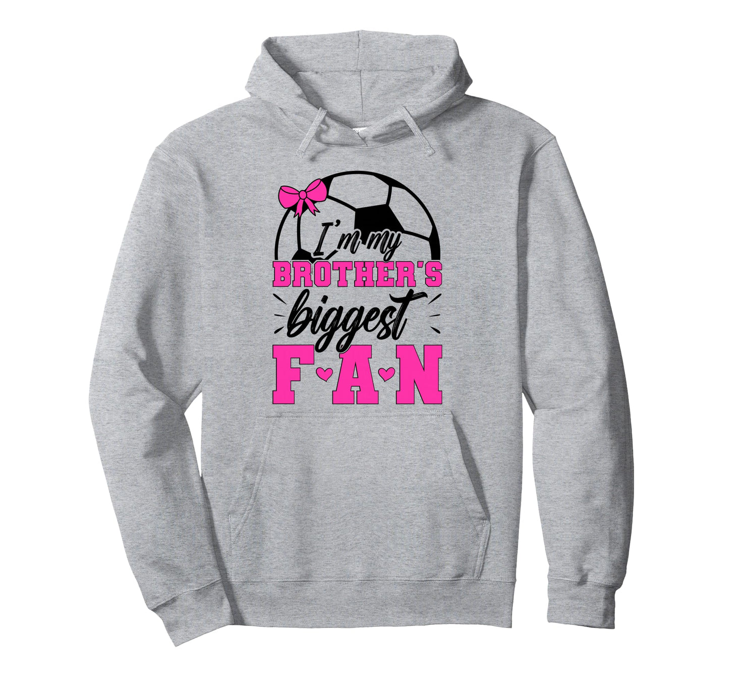 Brothers Biggest Fan Soccer Sister Soccer Hoodie - Trendy Graphic Unisex - T-Shirt, Sweatshirt, Hoodie