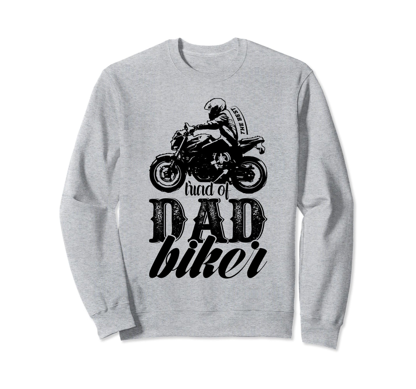 Motorcycle Biker Dad Father Gift Daddy Sweatshirt - Trendy Graphic Unisex - T-Shirt, Sweatshirt, Hoodie