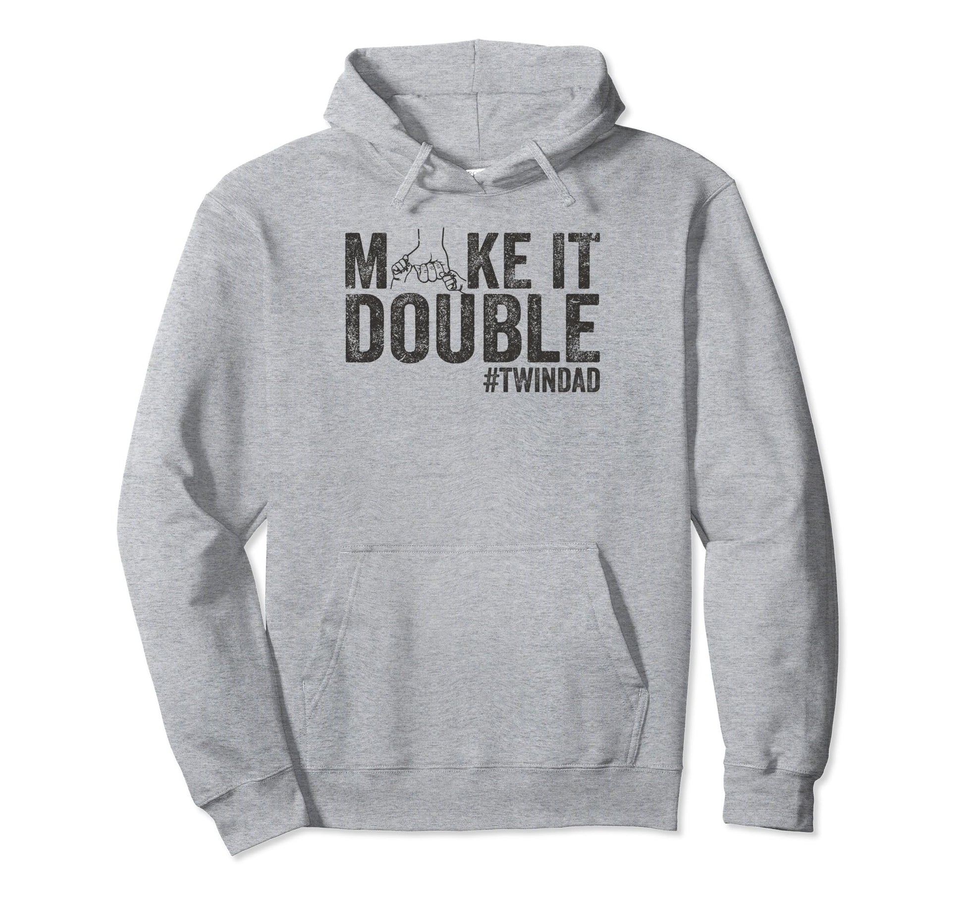 Make It Double Twin Dad New Dad Hoodie - Trendy Graphic for Adults - T-Shirt, Sweatshirt, Hoodie