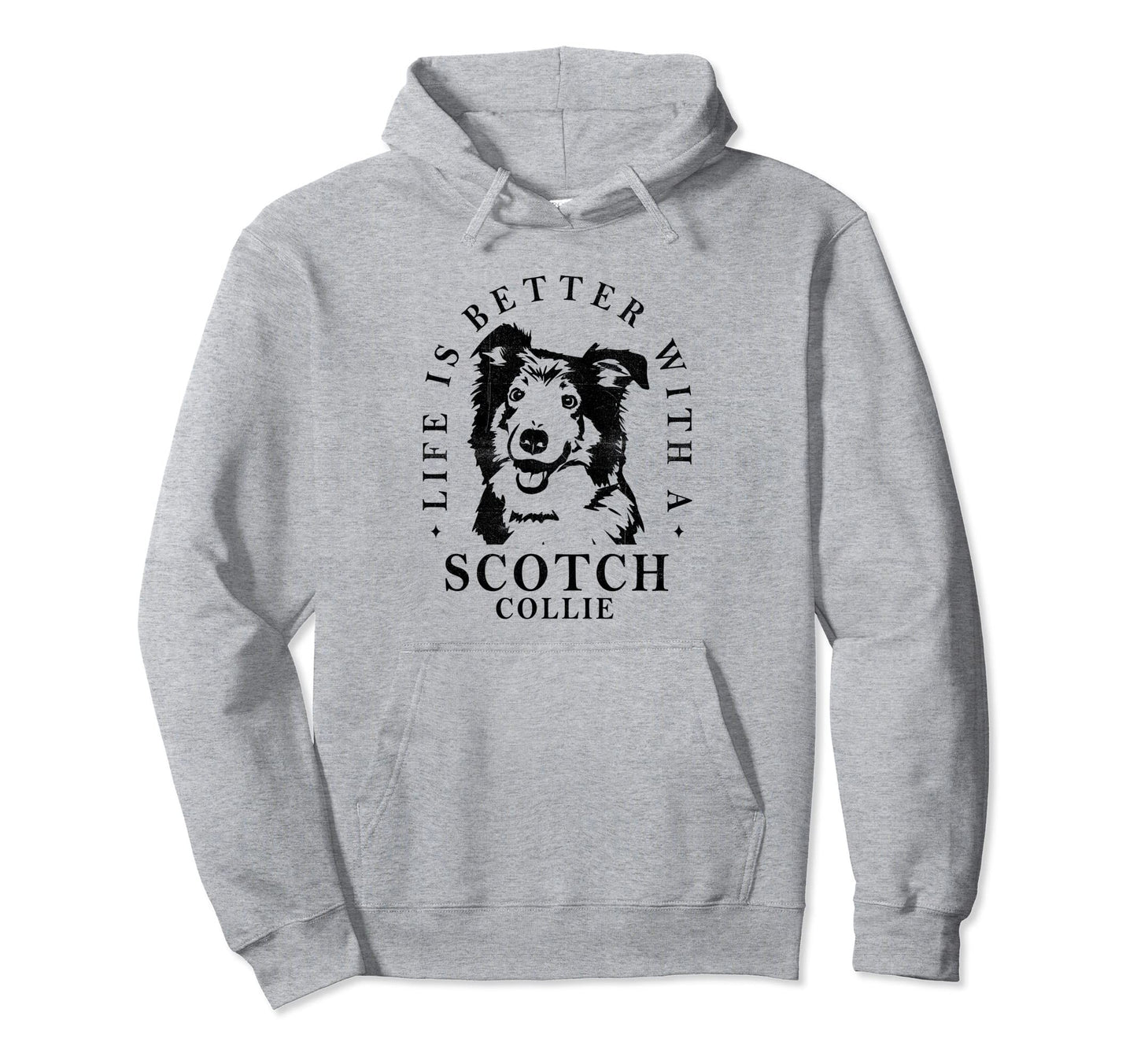 Scotch Collie Life Better Dog Mom Dad Hoodie - Aesthetic Graphic Men Women - T-Shirt, Sweatshirt, Hoodie