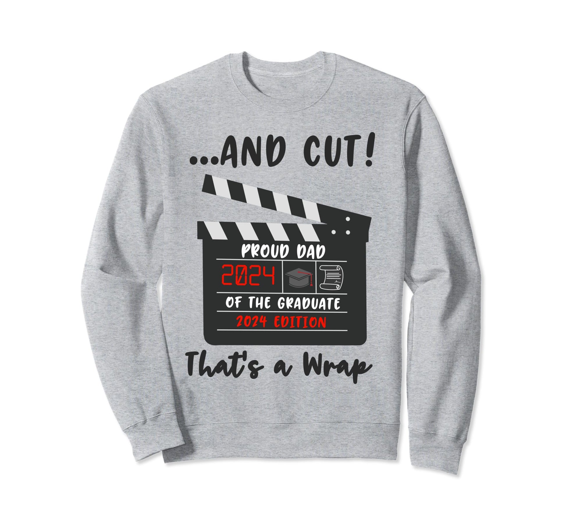 Proud Dad Graduate 2024 Sweatshirt - Minimalist Print for Adults - T-Shirt, Sweatshirt, Hoodie