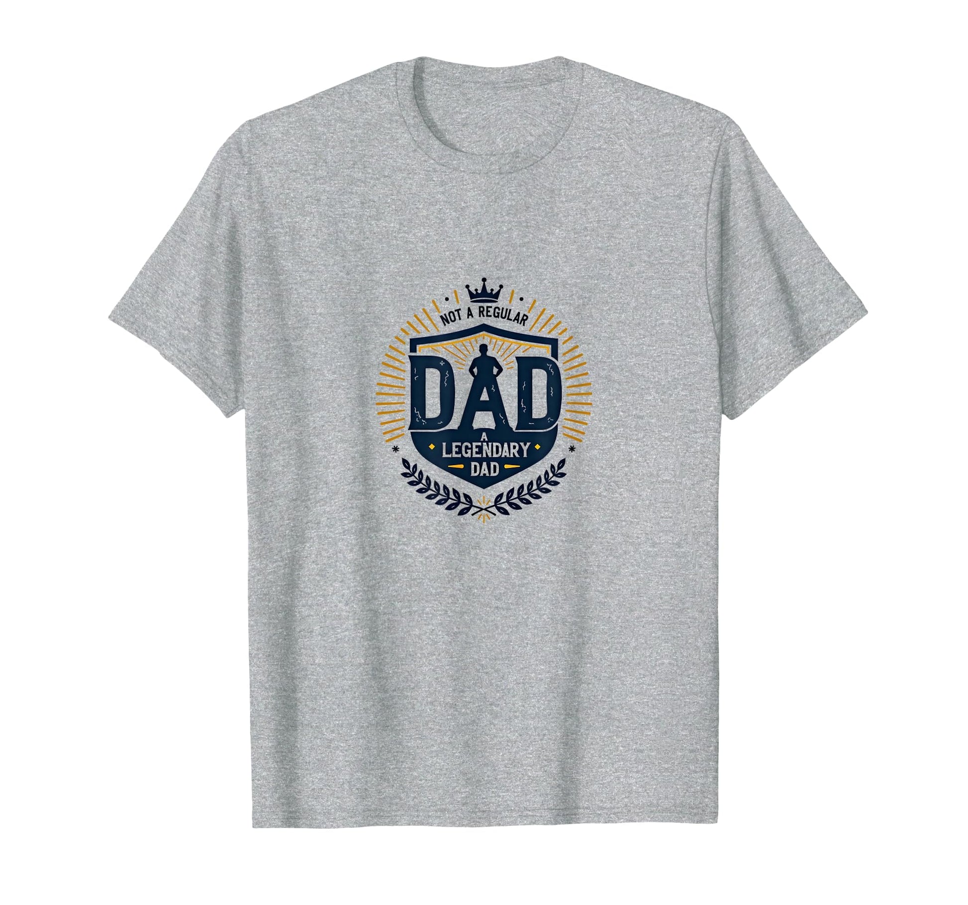 Not Regular Dad Legendary Dad Gift Sweatshirt - Custom Art Print Unisex - T-Shirt, Sweatshirt, Hoodie