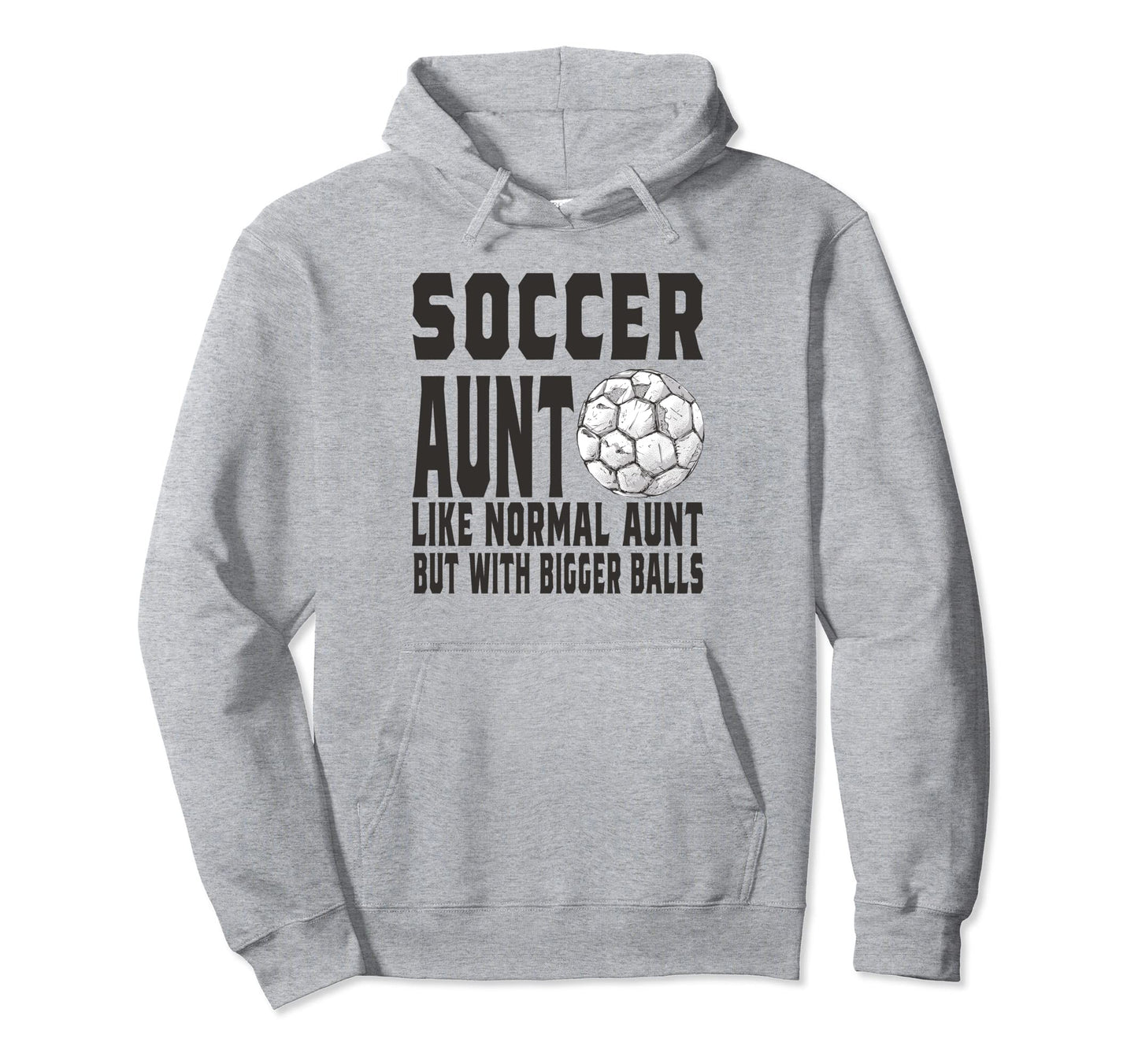 Soccer Game Day Soccer Aunt Like Hoodie - Casual Everyday Wear Unisex - T-Shirt, Sweatshirt, Hoodie