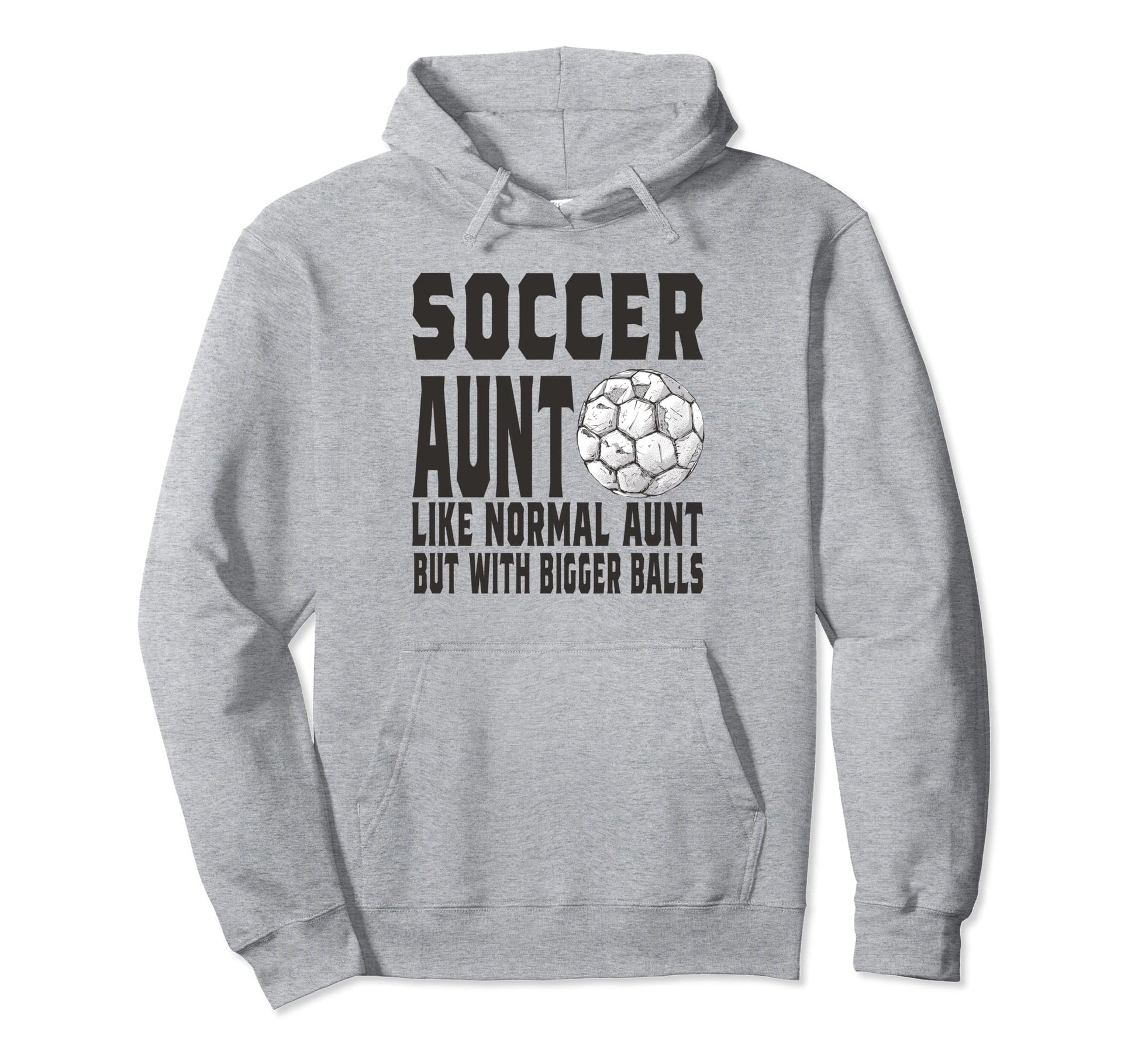 Soccer Game Day Soccer Aunt Like Hoodie - Casual Everyday Wear Unisex - T-Shirt, Sweatshirt, Hoodie