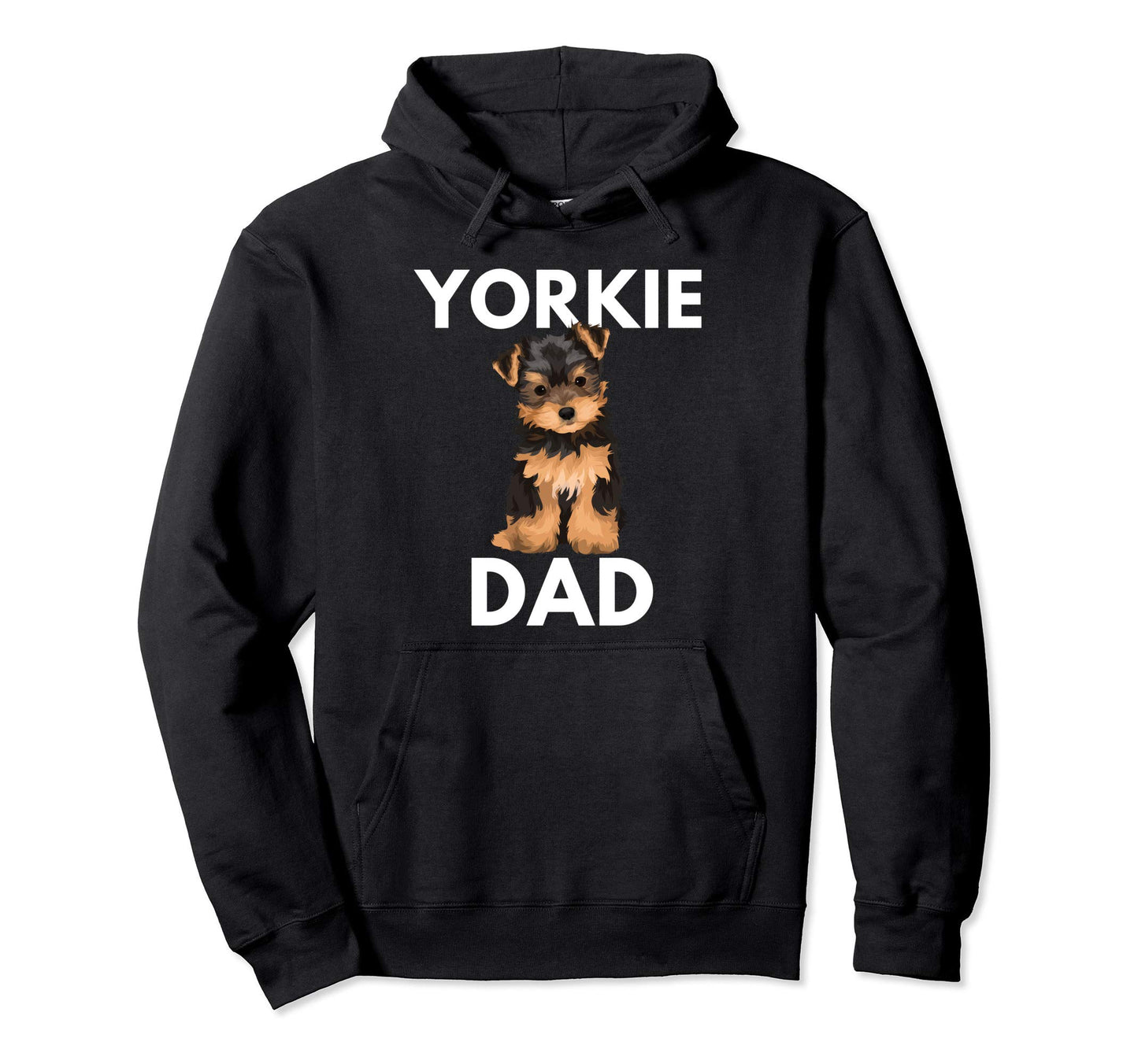 Yorkie Dad Funny Dog Gift Dog Dad Hoodie - Aesthetic Graphic Unisex - T-Shirt, Sweatshirt, Hoodie