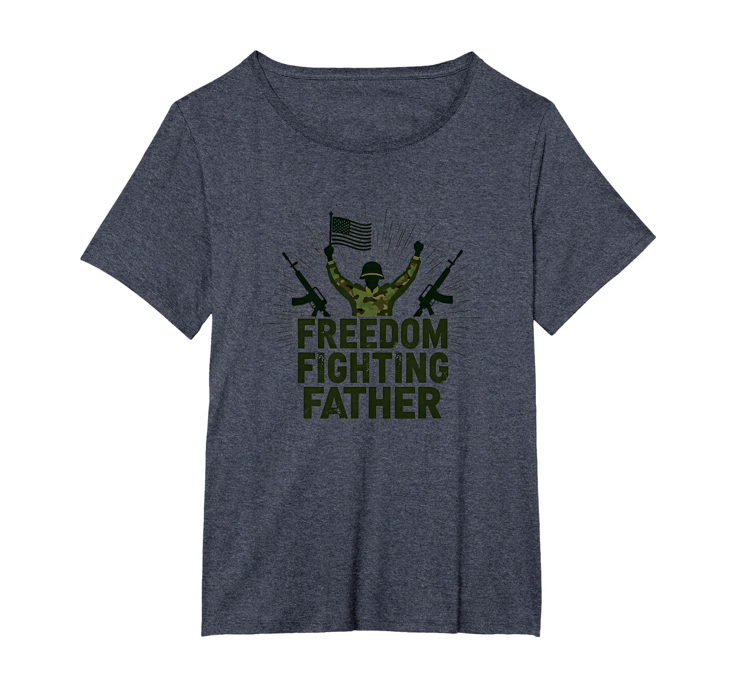 Army Dad Freedom Fighting Father T-Shirt - Minimalist Print for Adults - T-Shirt, Sweatshirt, Hoodie