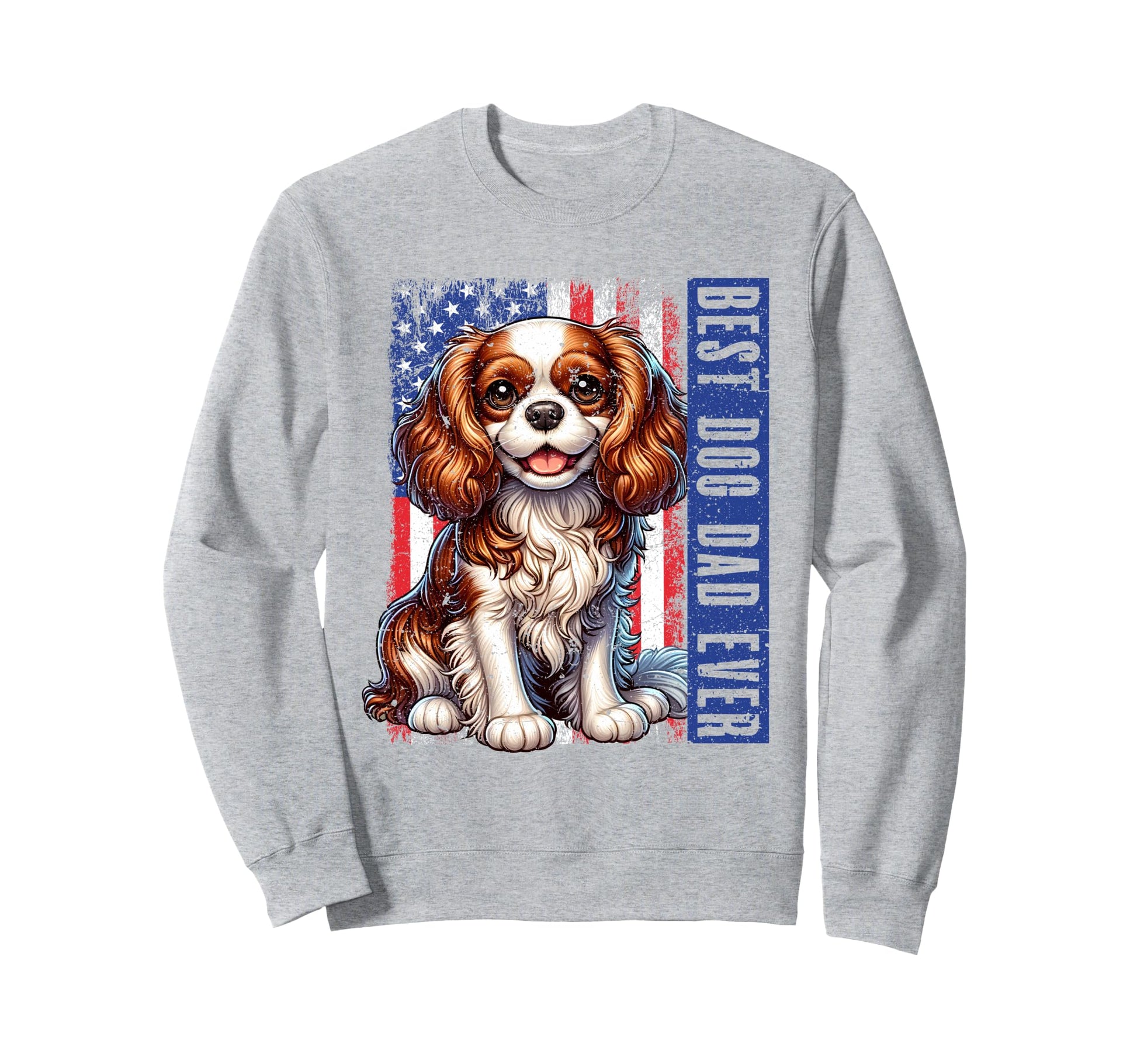 Best Dog Dad Ever Cavalier King Sweatshirt - Aesthetic Graphic for Adults - T-Shirt, Sweatshirt, Hoodie