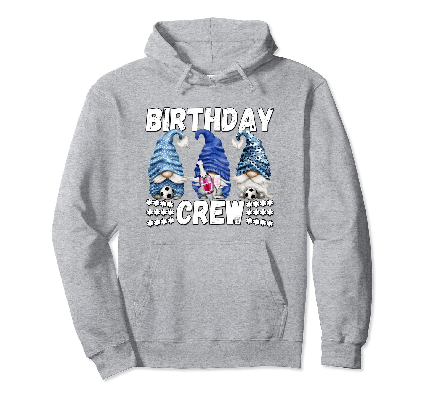 Funny Birthday Crew Family Soccer Hoodie - Aesthetic Graphic Men Women - T-Shirt, Sweatshirt, Hoodie