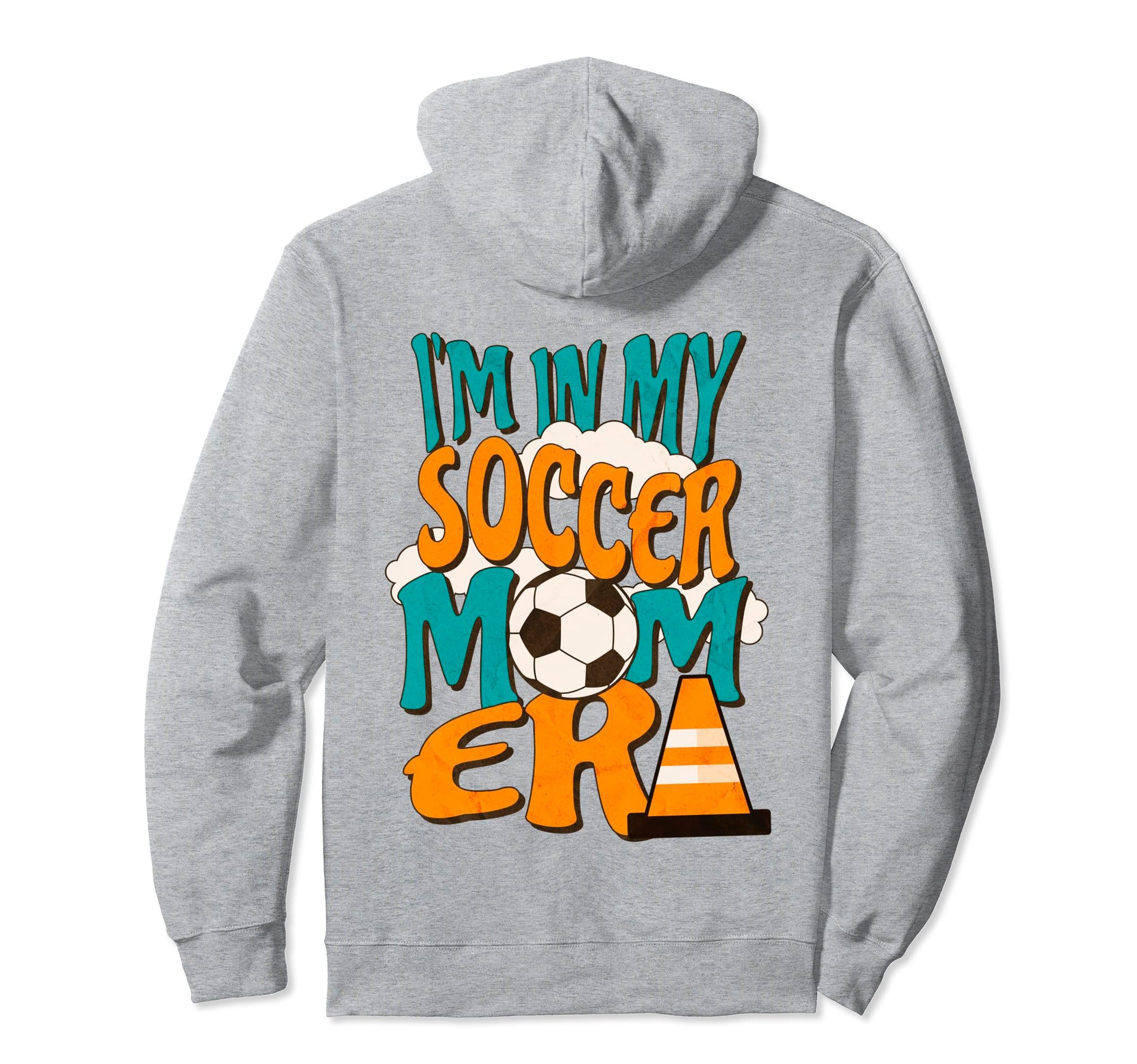 Im My Soccer Mom Era Funny Sports Hoodie - Novelty Apparel for Adults - T-Shirt, Sweatshirt, Hoodie