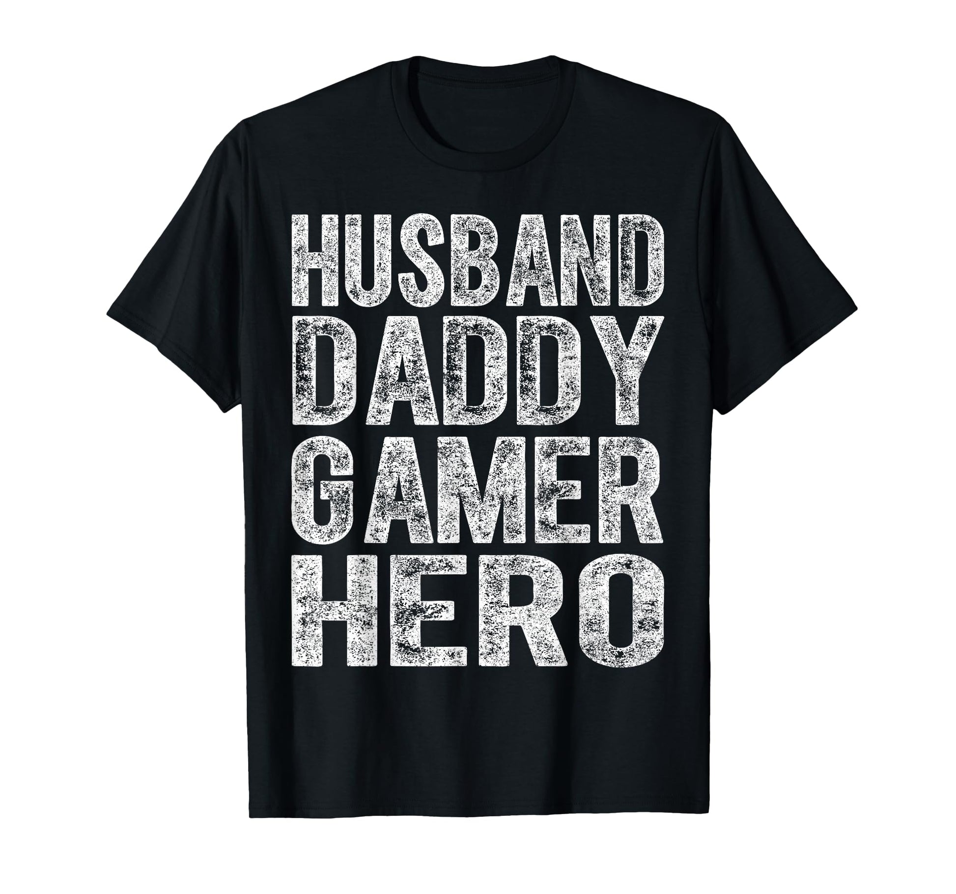 Husband Daddy Gamer Hero Video T-Shirt - Casual Everyday Wear Men Women - T-Shirt, Sweatshirt, Hoodie