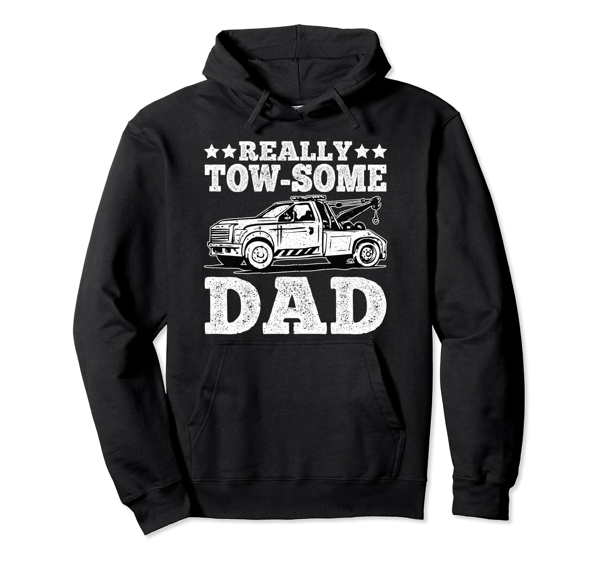 Tow Trucker Dad Really Tow Some Hoodie - Casual Everyday Wear for Adults - T-Shirt, Sweatshirt, Hoodie