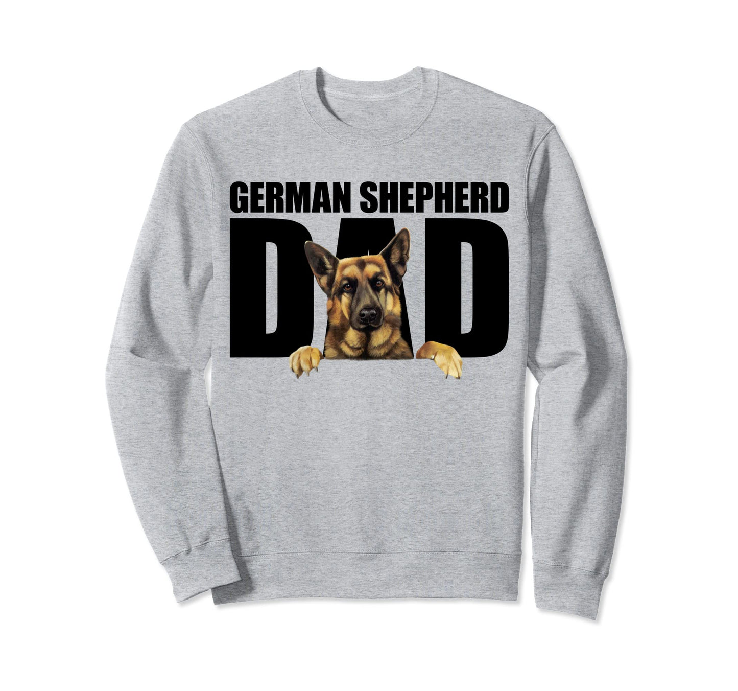 Dog Lover German Shepherd Dad Sweatshirt - Unique Graphic for Adults - T-Shirt, Sweatshirt, Hoodie