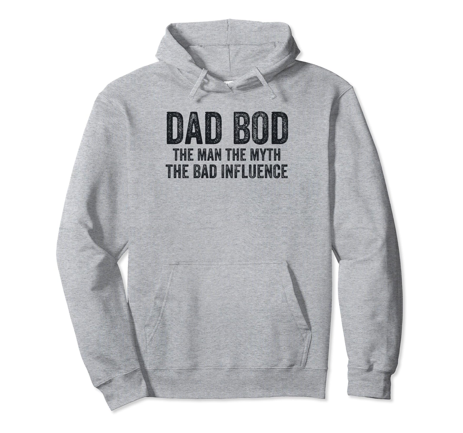Dad Bod Myth Bad Influence Funny Dad Joke Hoodie - Unique Graphic Unisex - T-Shirt, Sweatshirt, Hoodie