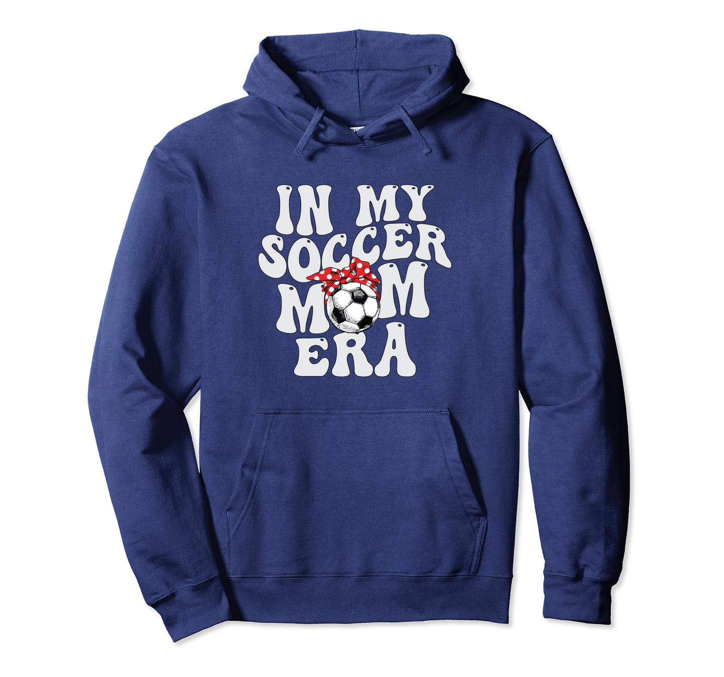 My Soccer Mom Era Hoodie - Streetwear Style Unisex - T-Shirt, Sweatshirt, Hoodie
