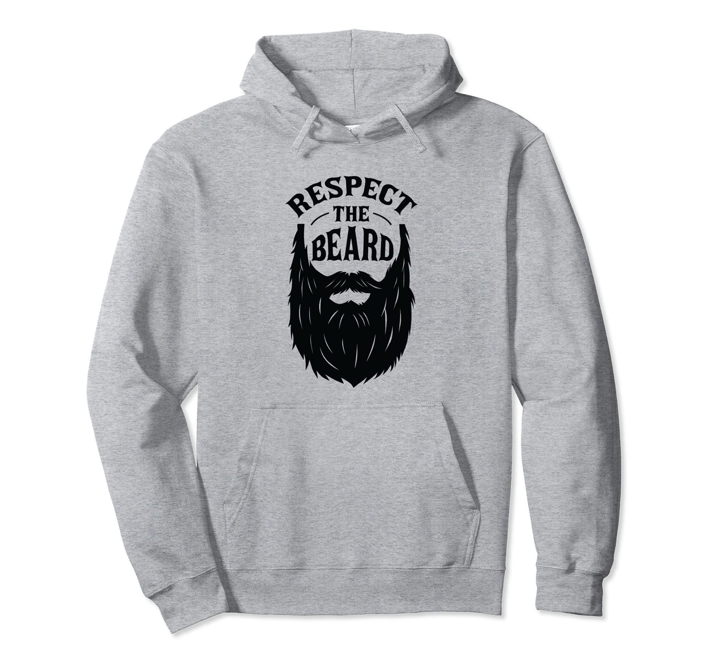 Respect Beard Funny Family Hoodie - Casual Everyday Wear for Adults - T-Shirt, Sweatshirt, Hoodie
