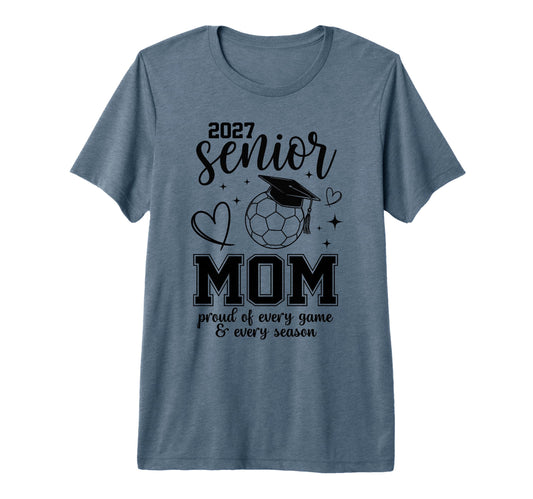 2027 Senior Soccer Mom Proud Family T-Shirt - Aesthetic Graphic Unisex - T-Shirt, Sweatshirt, Hoodie