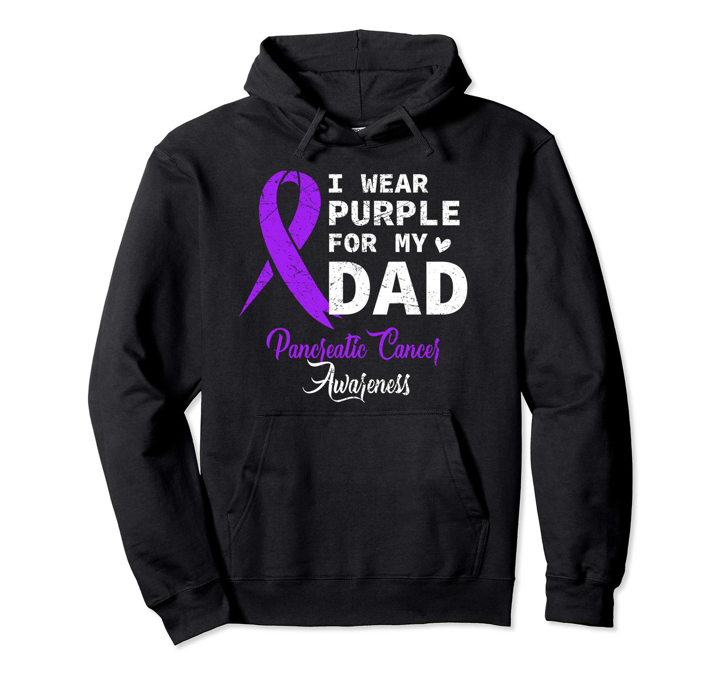 I Wear Purple My Dad Pancreatic Cancer Ideas Hoodie - Unique Graphic Unisex - T-Shirt, Sweatshirt, Hoodie
