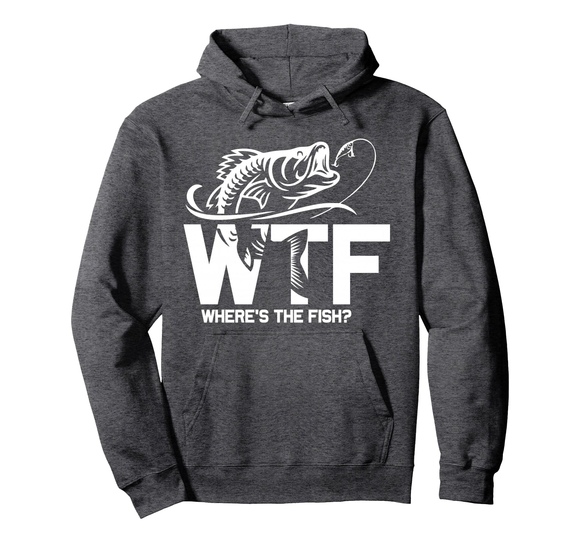 Wtf Wheres Fish Funny Fishing Lover Gift Hoodie - Graphic Print for Adults - T-Shirt, Sweatshirt, Hoodie