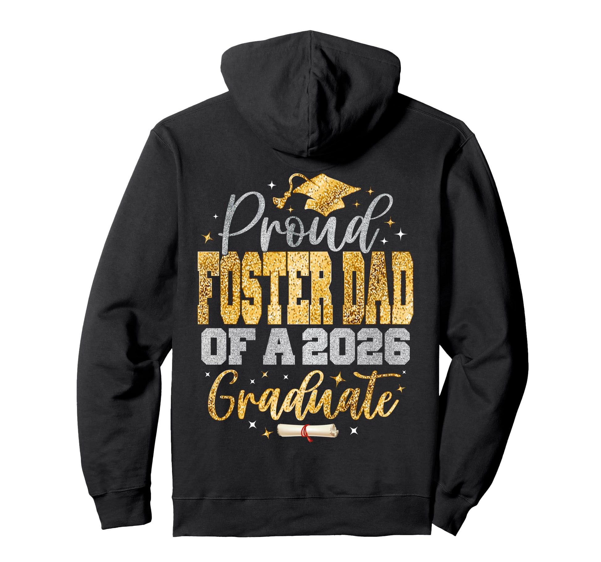 Proud Foster Dad Class 2026 Graduate Hoodie - Trendy Graphic for Adults - T-Shirt, Sweatshirt, Hoodie