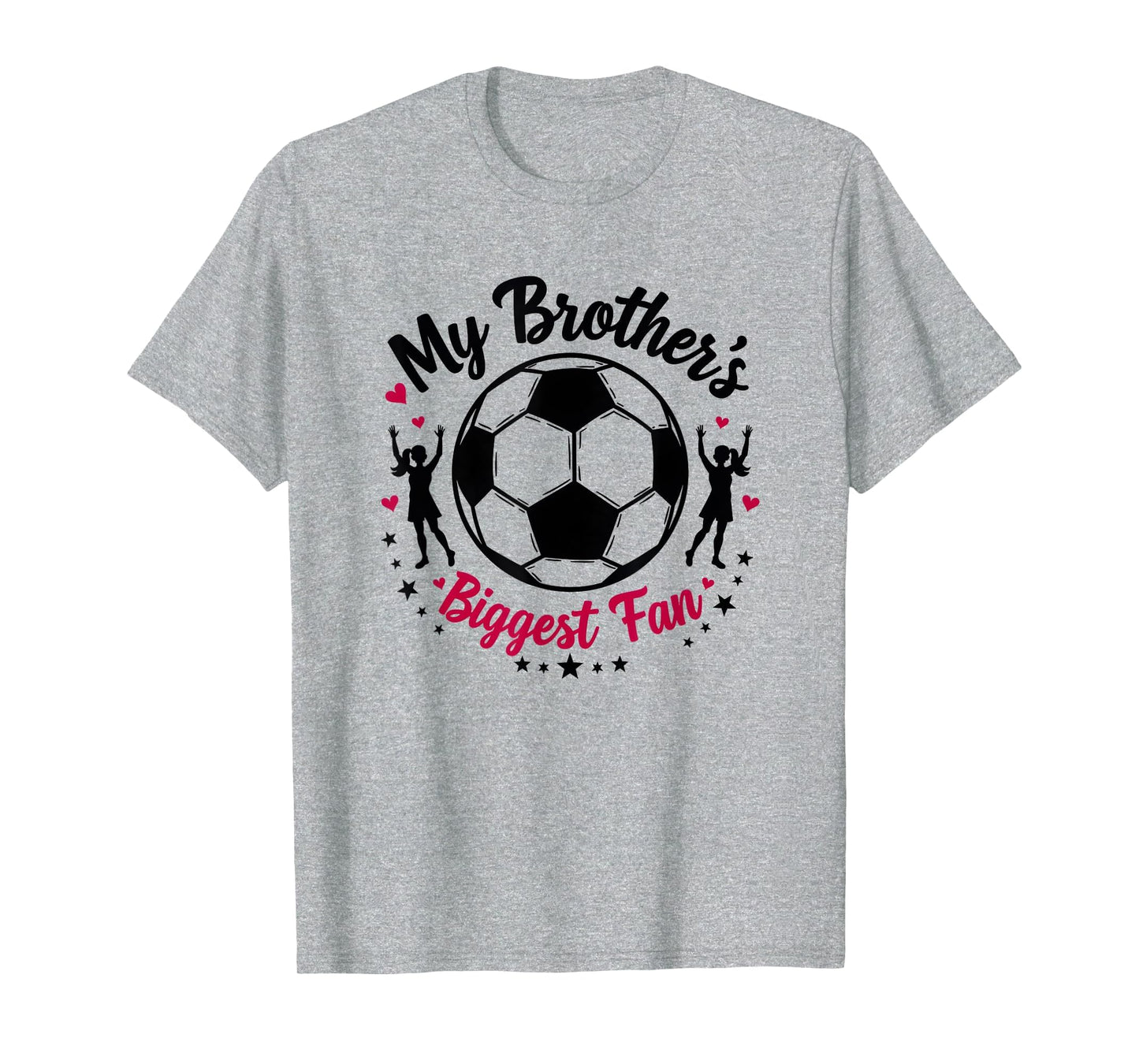 Soccer Sister My Brothers Biggest Fan T-Shirt - Unique Graphic Men Women - T-Shirt, Sweatshirt, Hoodie