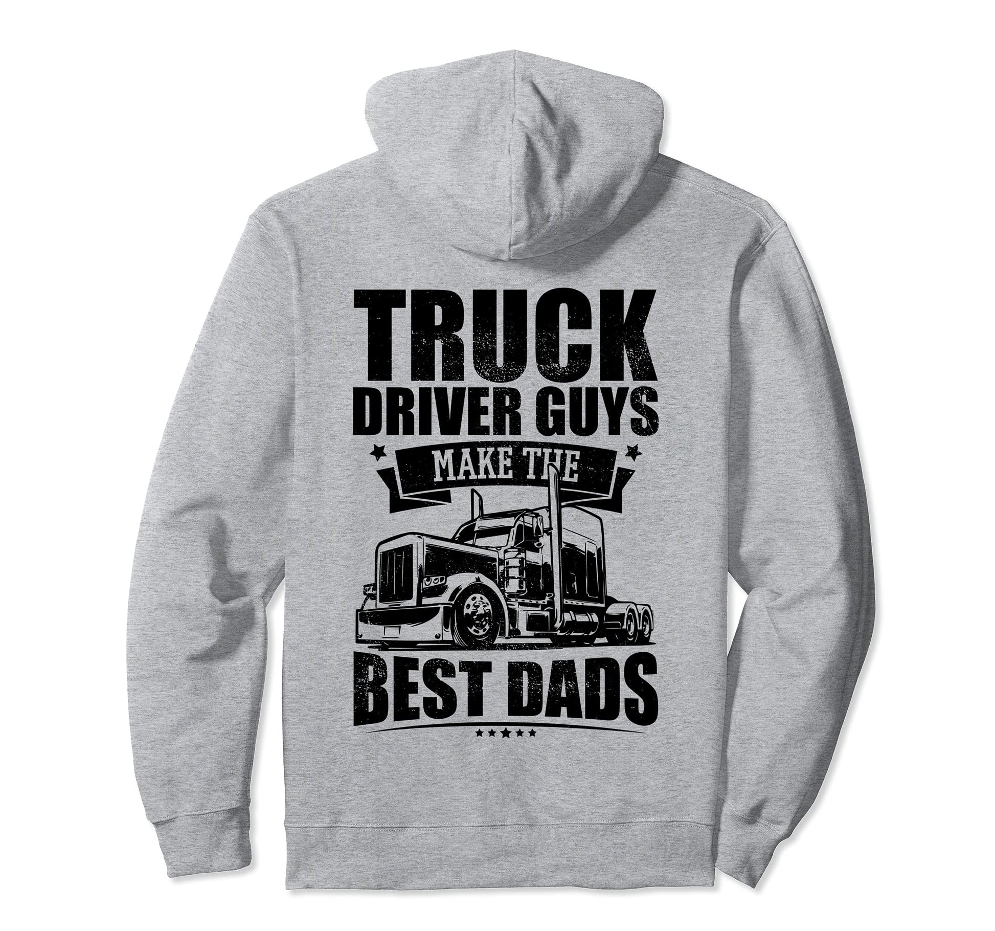 Truck Driver Guys Make Best Dads Semi Hoodie - Graphic Print Unisex - T-Shirt, Sweatshirt, Hoodie