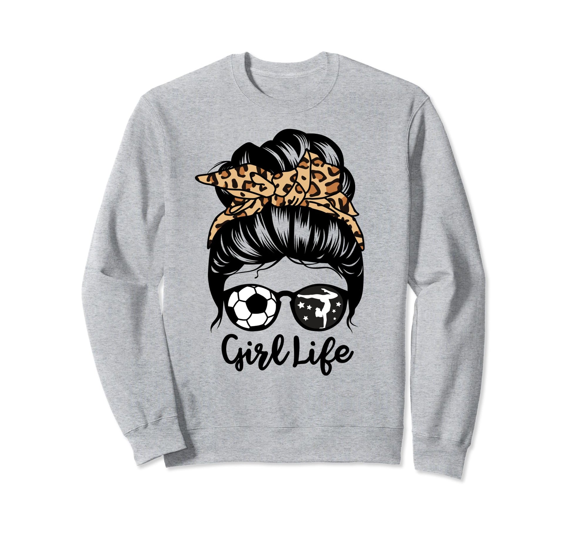 Life Messy Bun Hair Funny Soccer Sweatshirt - Unique Graphic Unisex - T-Shirt, Sweatshirt, Hoodie