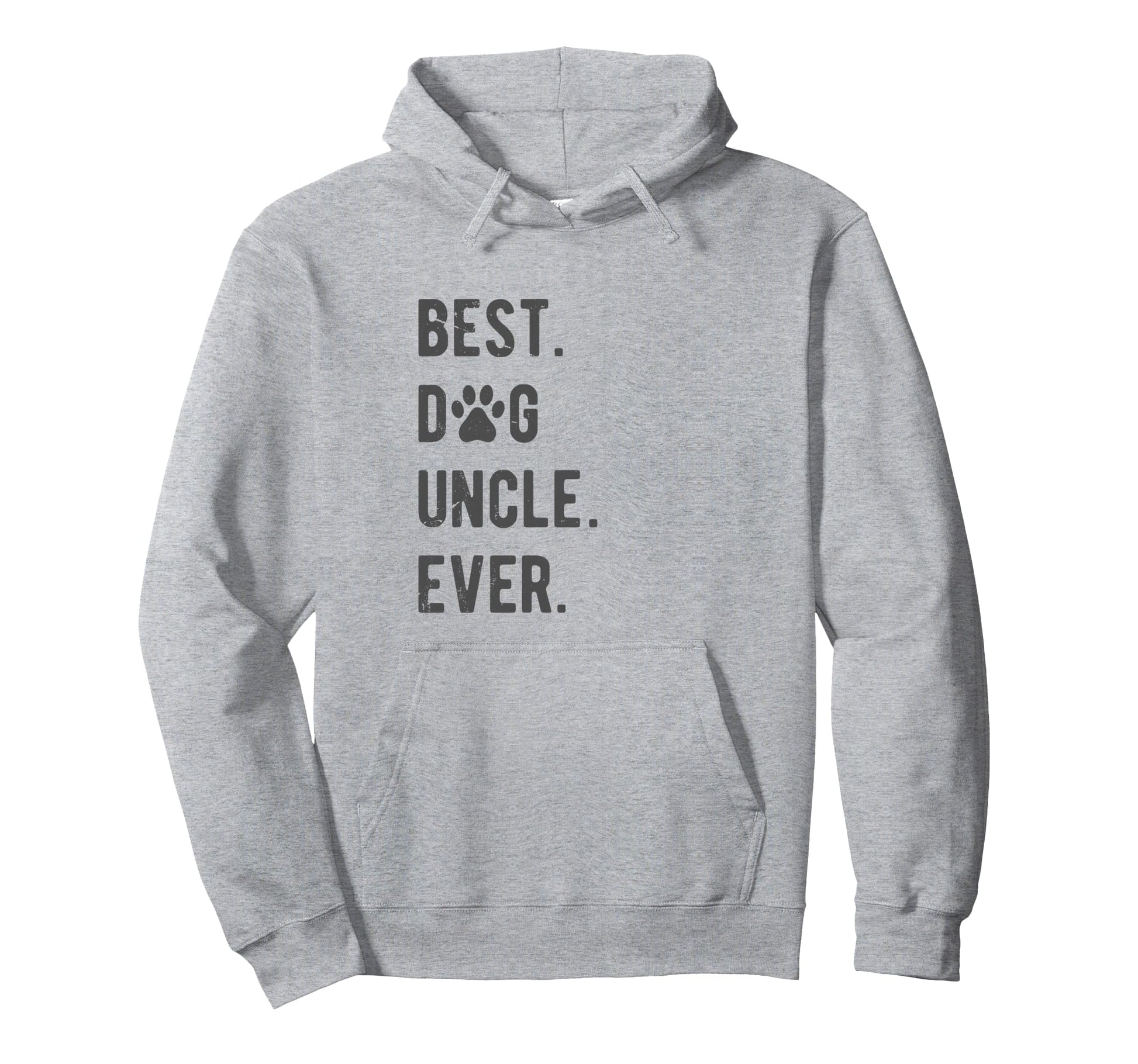 Best Dog Uncle Ever Dog Uncle Gift Mens Hoodie - Unique Graphic for Adults - T-Shirt, Sweatshirt, Hoodie