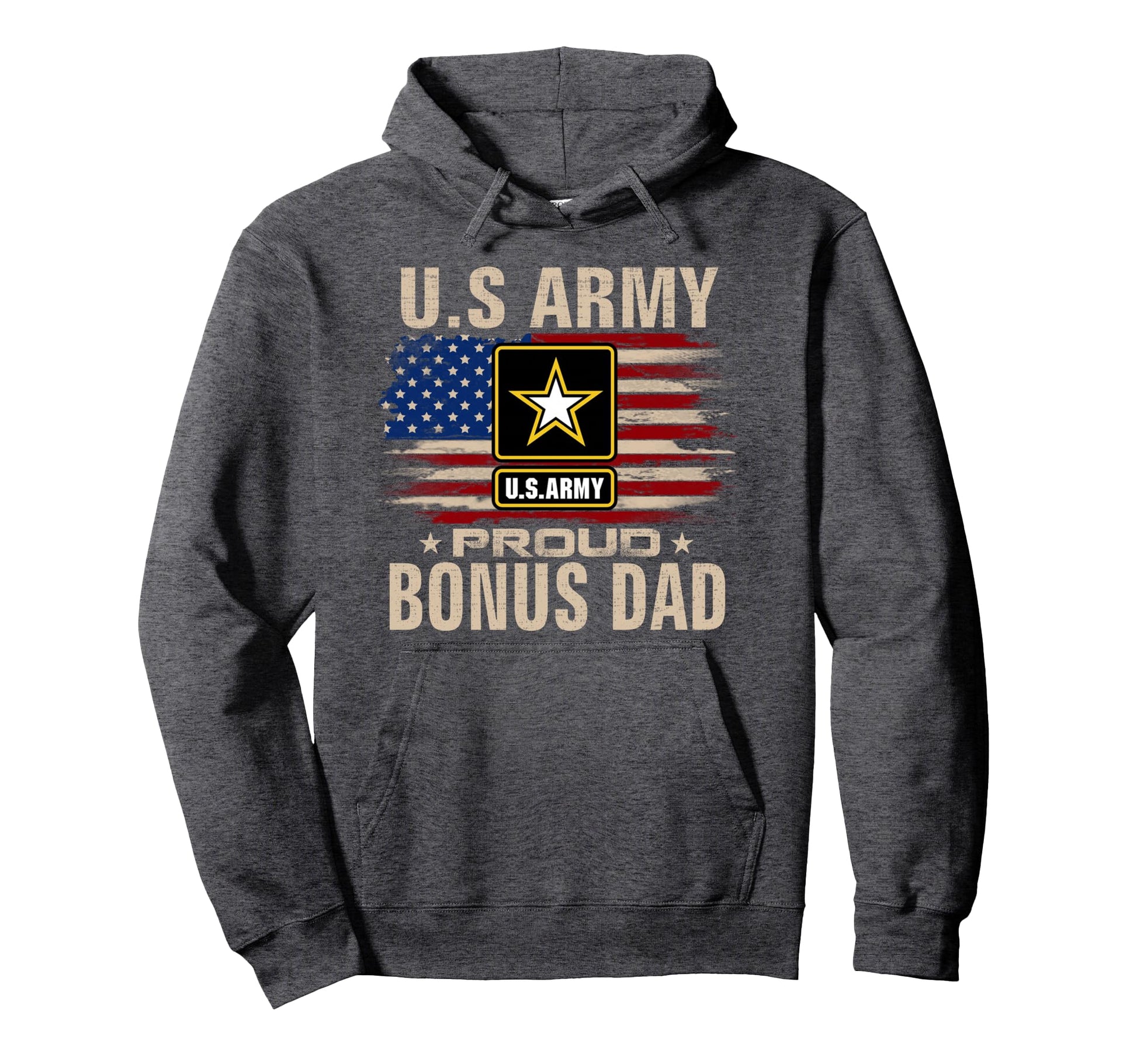 U S Army Proud Bonus Dad American Flag Hoodie - Aesthetic Graphic Unisex - T-Shirt, Sweatshirt, Hoodie