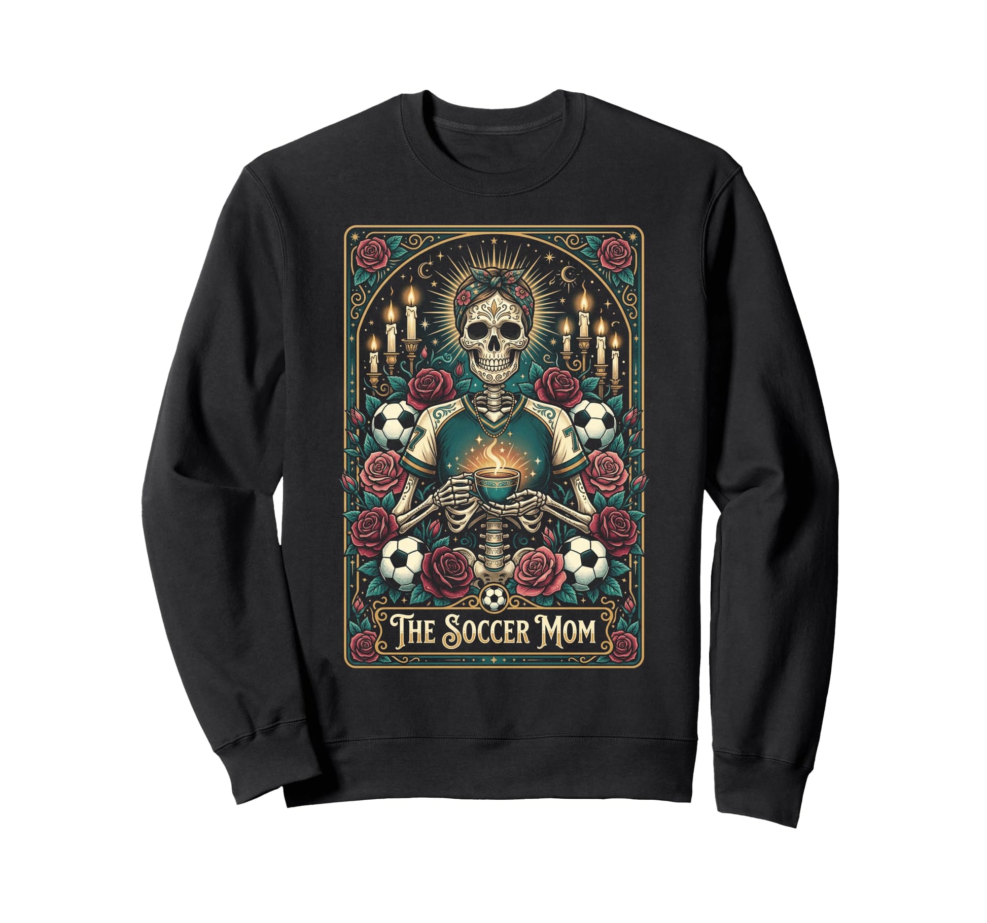Soccer Mom Skeleton Coffee Roses Sweatshirt - Novelty Apparel for Adults - T-Shirt, Sweatshirt, Hoodie