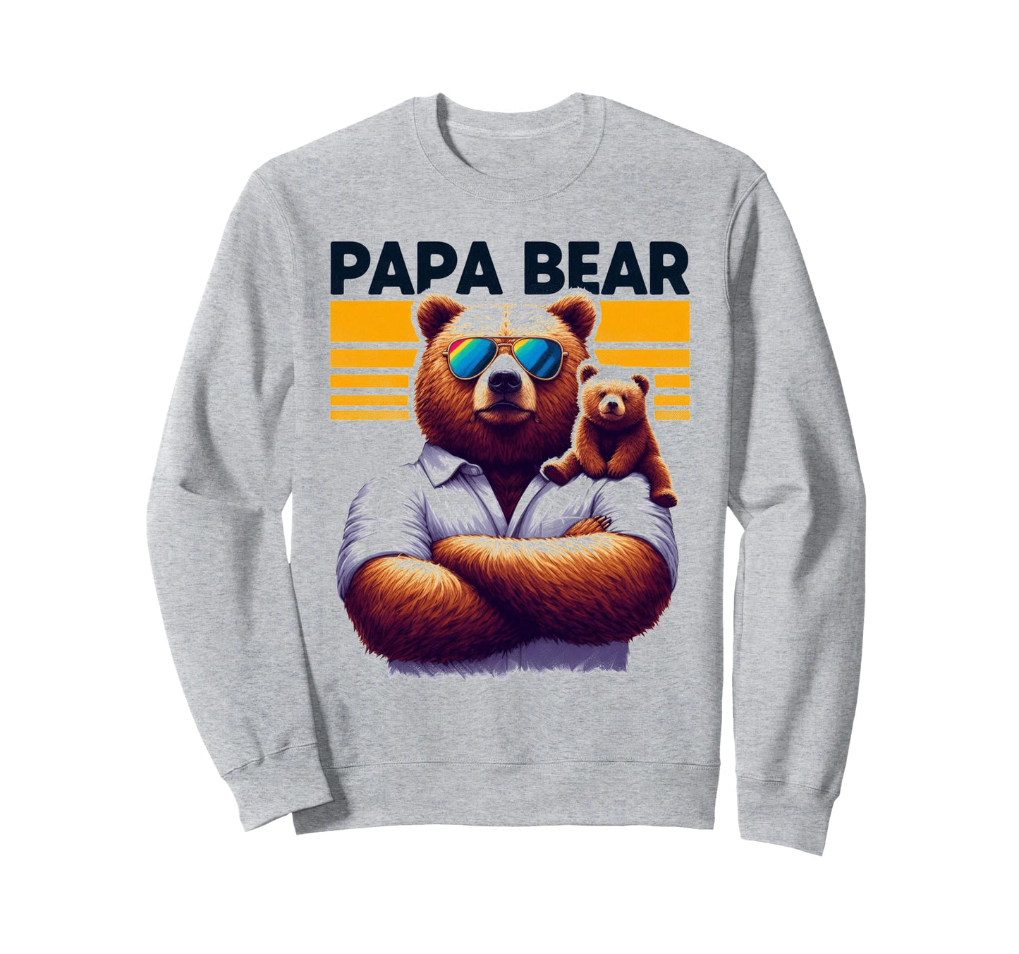 Papa Bear Funny Bears Animal Lover Sweatshirt - Trendy Graphic Men Women - T-Shirt, Sweatshirt, Hoodie