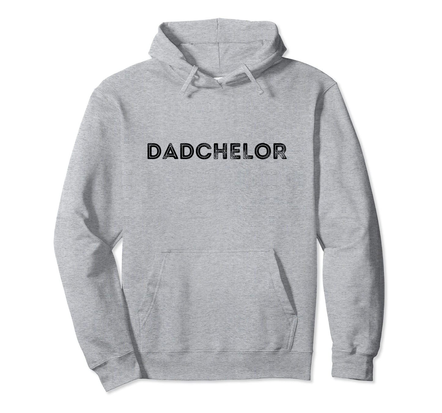 Mens Dadchelor Funny Father To Be Hoodie - Aesthetic Graphic for Adults - T-Shirt, Sweatshirt, Hoodie
