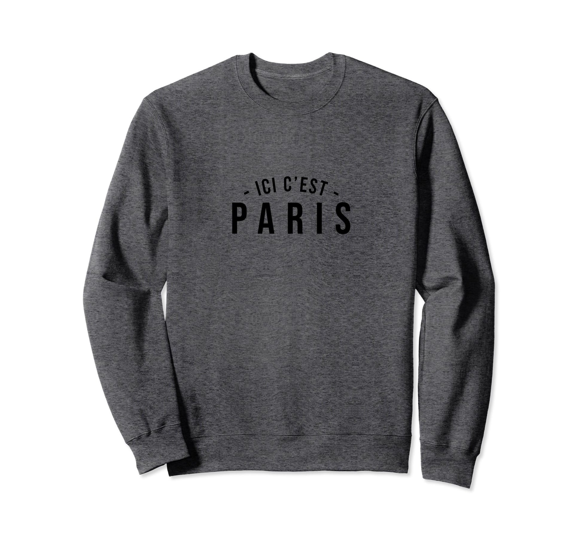 Ici Cest Paris Soccer Fans Related Sweatshirt - Graphic Print Men Women - T-Shirt, Sweatshirt, Hoodie