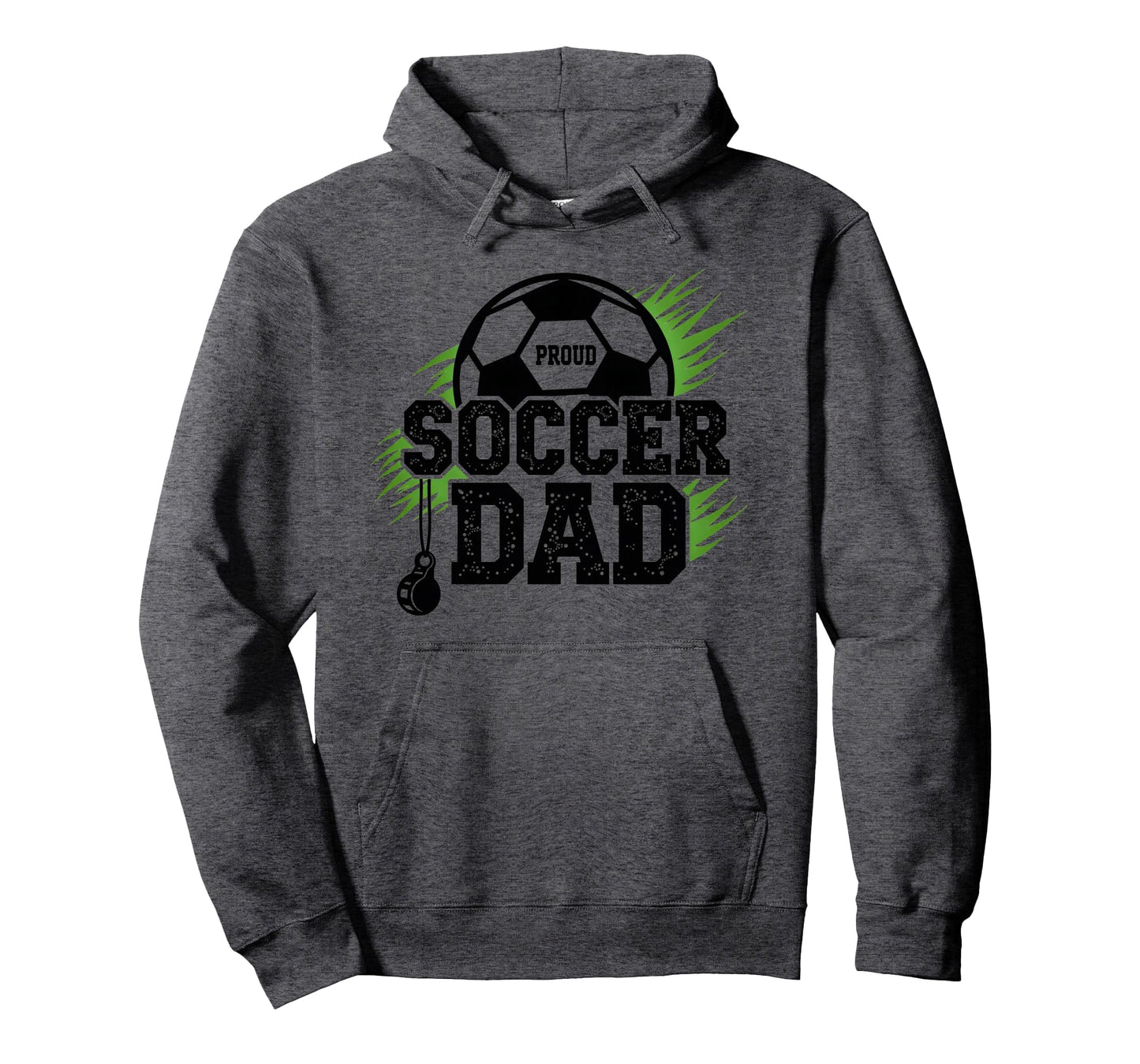 Proud Soccer Dad Whistle Sports Fan Hoodie - Unique Graphic Unisex - T-Shirt, Sweatshirt, Hoodie