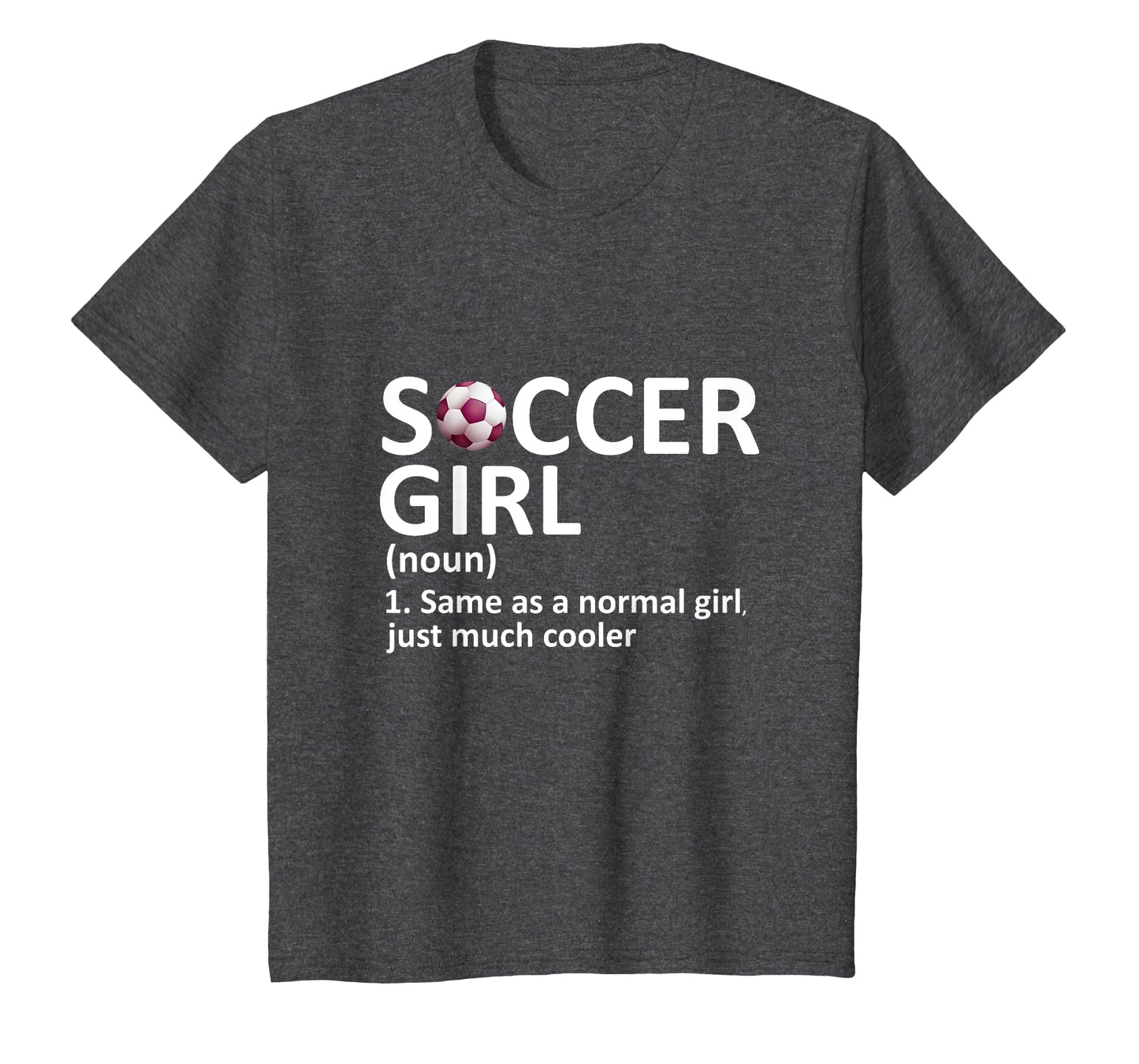 Soccer Definition Funny Soccer T-Shirt - Casual Everyday Wear Men Women - T-Shirt, Sweatshirt, Hoodie