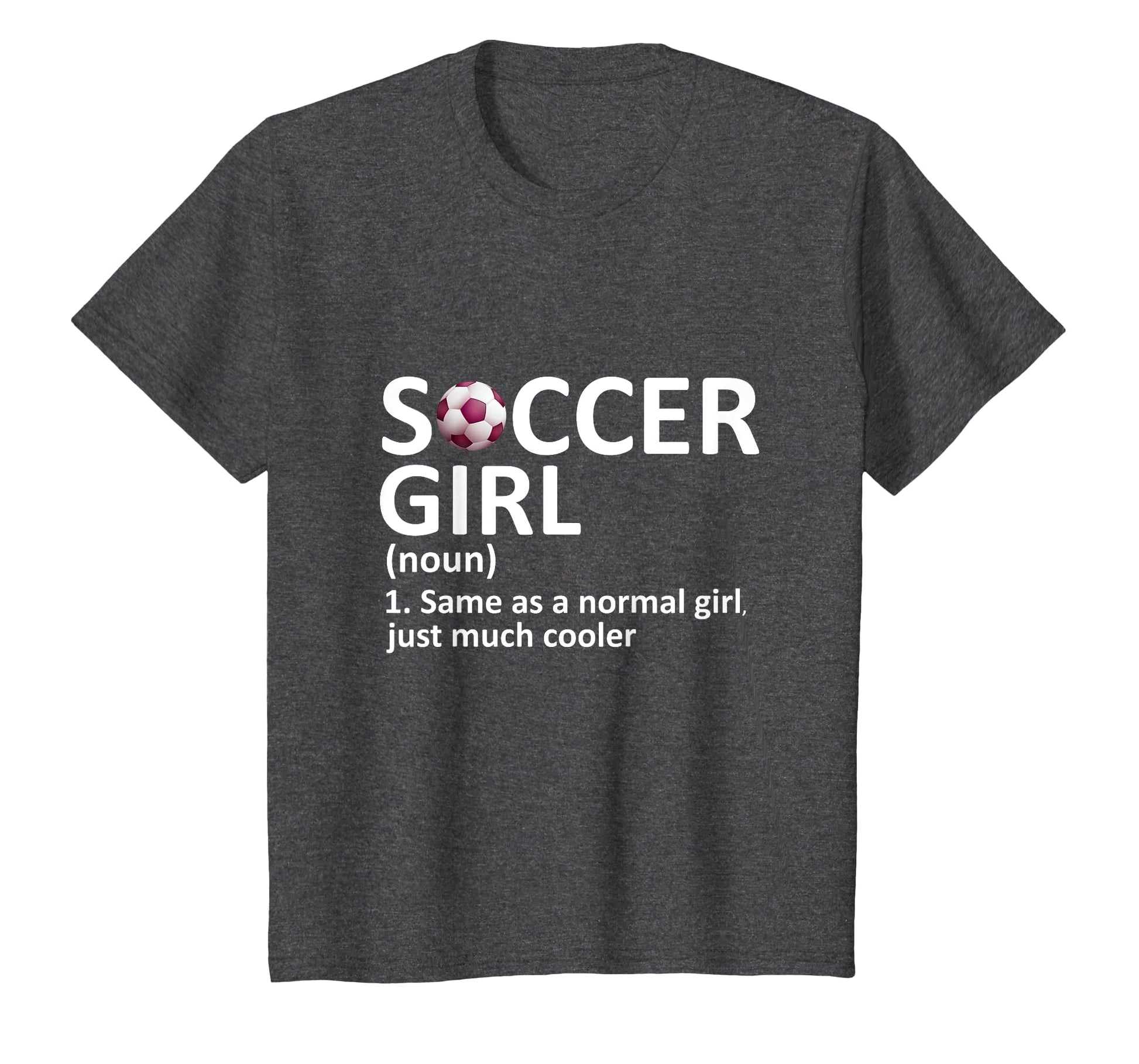 Soccer Definition Funny Soccer T-Shirt - Casual Everyday Wear Men Women - T-Shirt, Sweatshirt, Hoodie