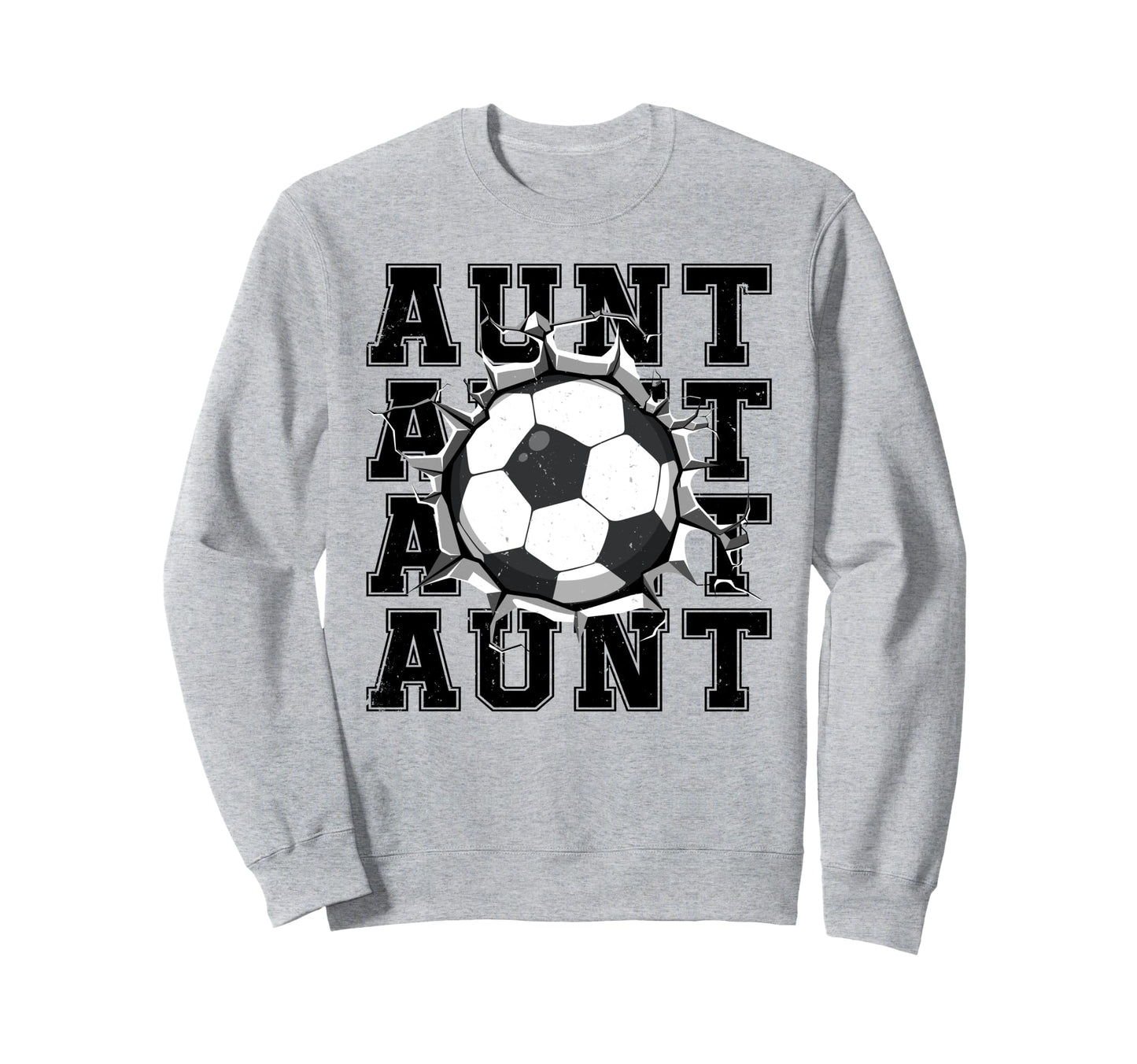 Soccer Aunt Cracked Wall Family Sweatshirt - Unique Graphic for Adults - T-Shirt, Sweatshirt, Hoodie