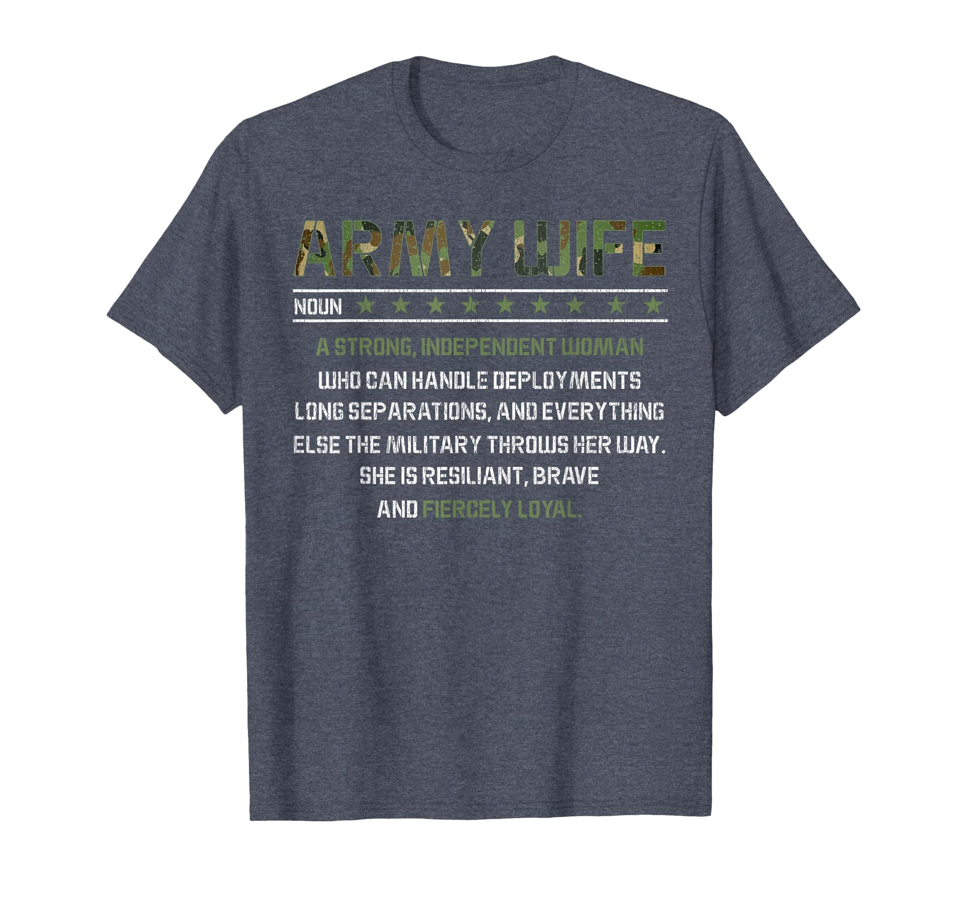 Army Wife Meaning Noun Strong T-Shirt - Casual Everyday Wear Unisex - T-Shirt, Sweatshirt, Hoodie