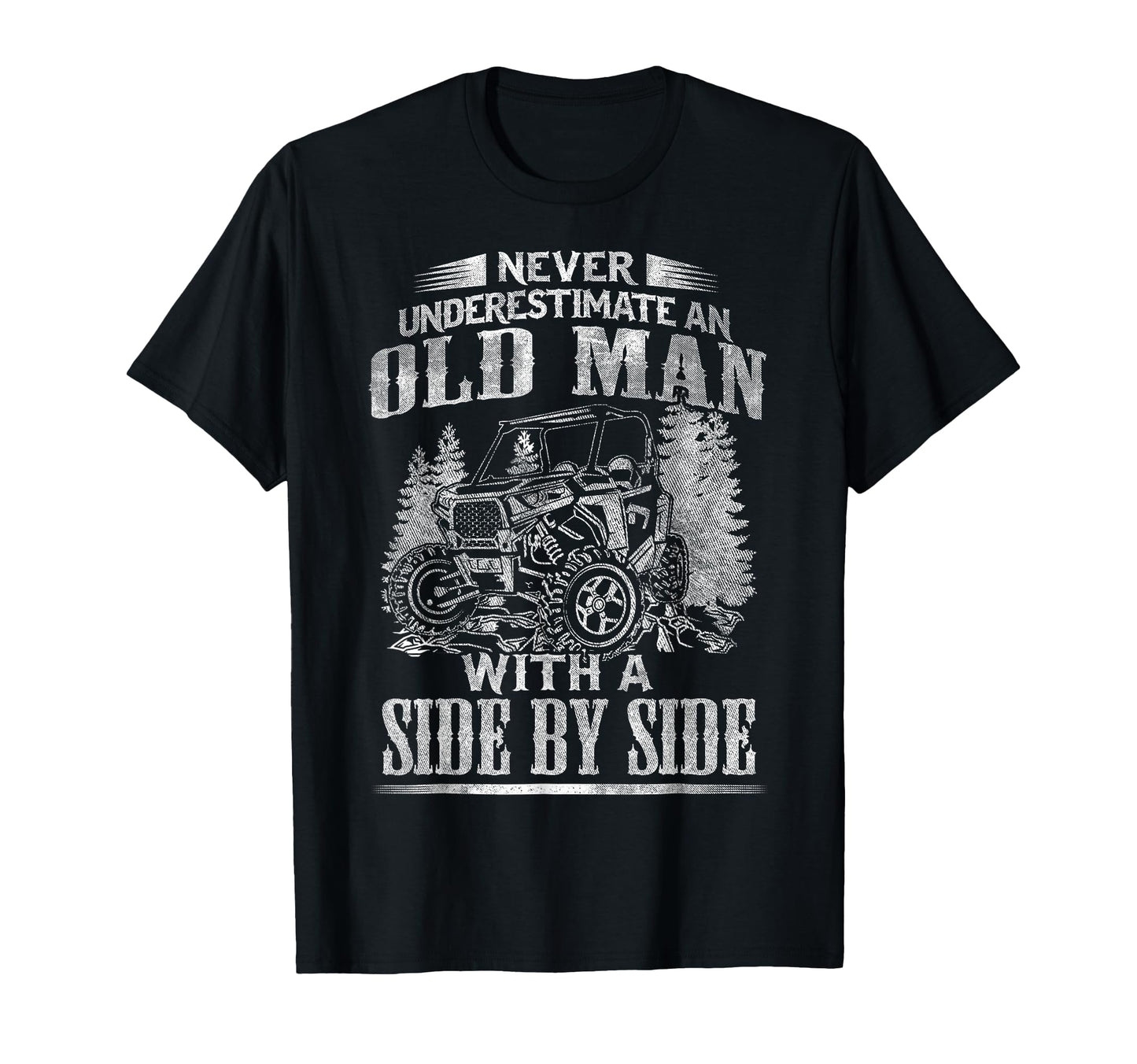 Sxs Grandpa Offroad Utv Atv Side T-Shirt - Casual Everyday Wear Men Women - T-Shirt, Sweatshirt, Hoodie