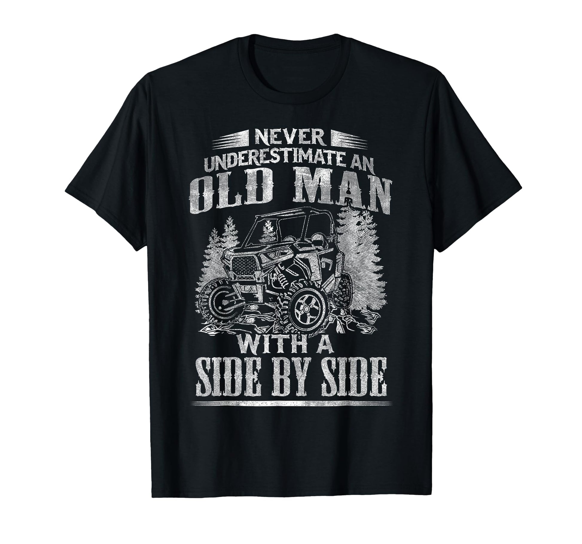 Sxs Grandpa Offroad Utv Atv Side T-Shirt - Casual Everyday Wear Men Women - T-Shirt, Sweatshirt, Hoodie