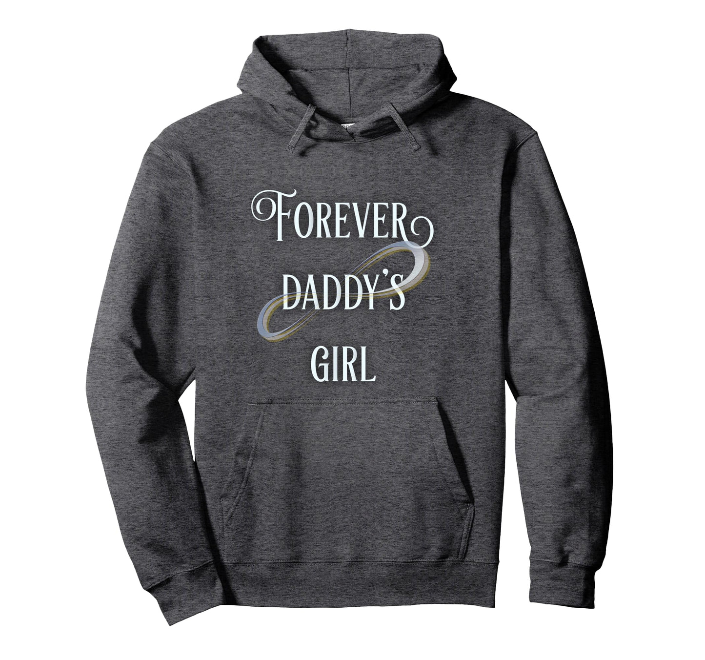 Forever Daddys Hoodie - Graphic Print Men Women - T-Shirt, Sweatshirt, Hoodie