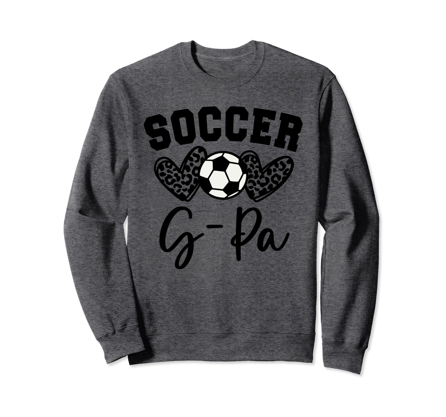 Soccer G Pa Matching Family Soccer Sweatshirt - Casual Everyday Wear Unisex - T-Shirt, Sweatshirt, Hoodie